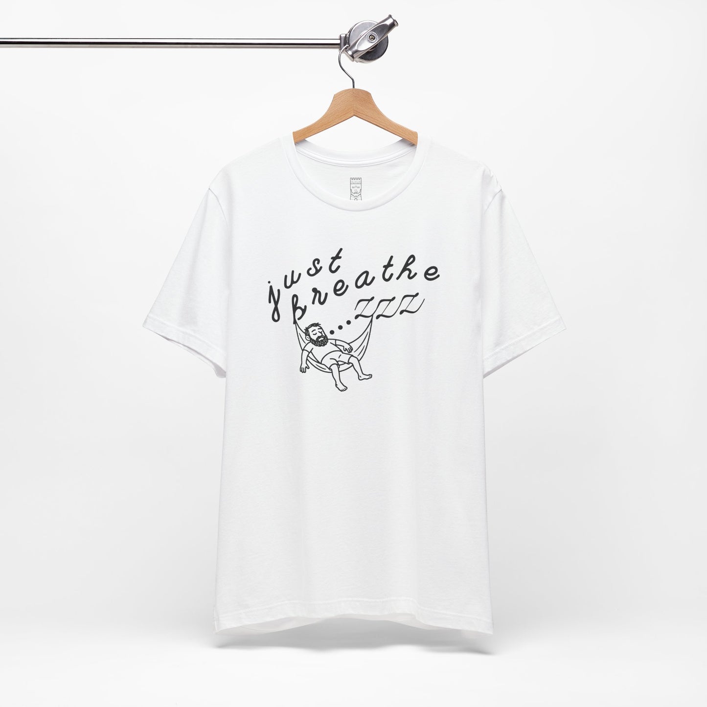 Just breathe T-shirt