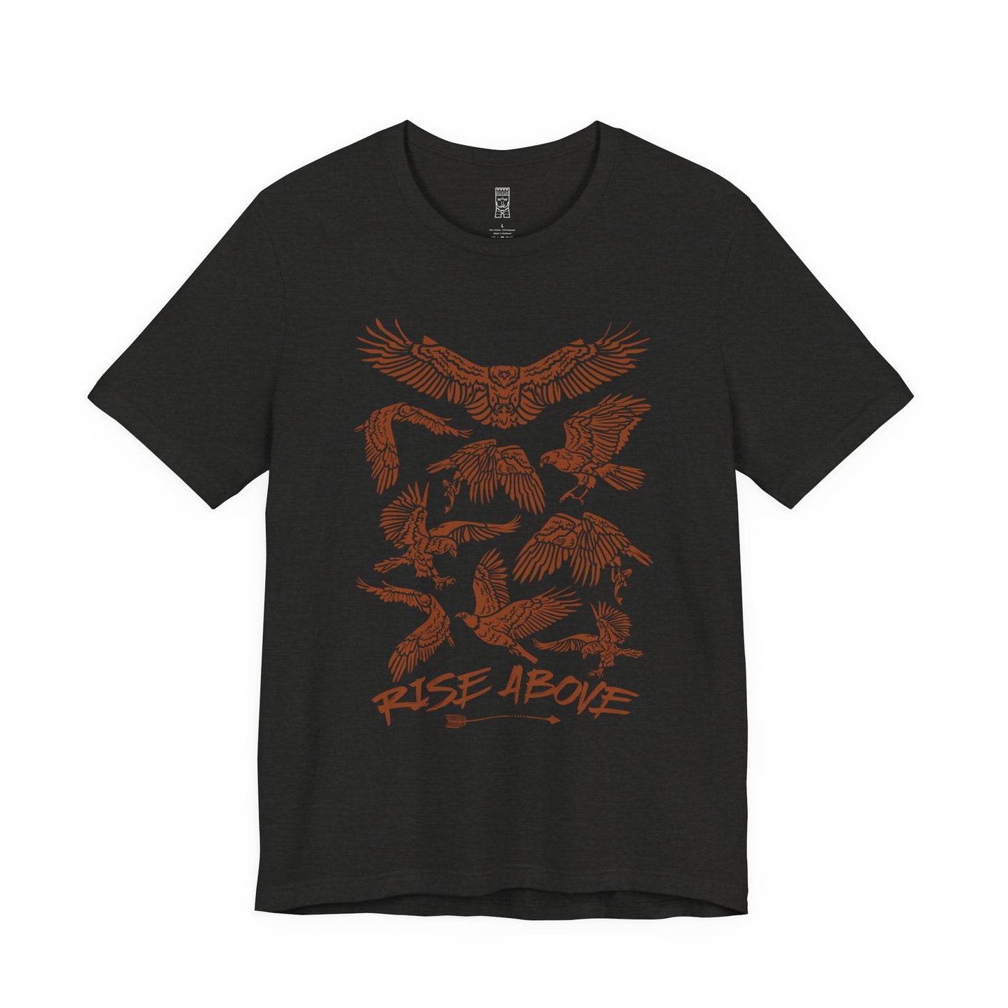 Rise above T-shirt