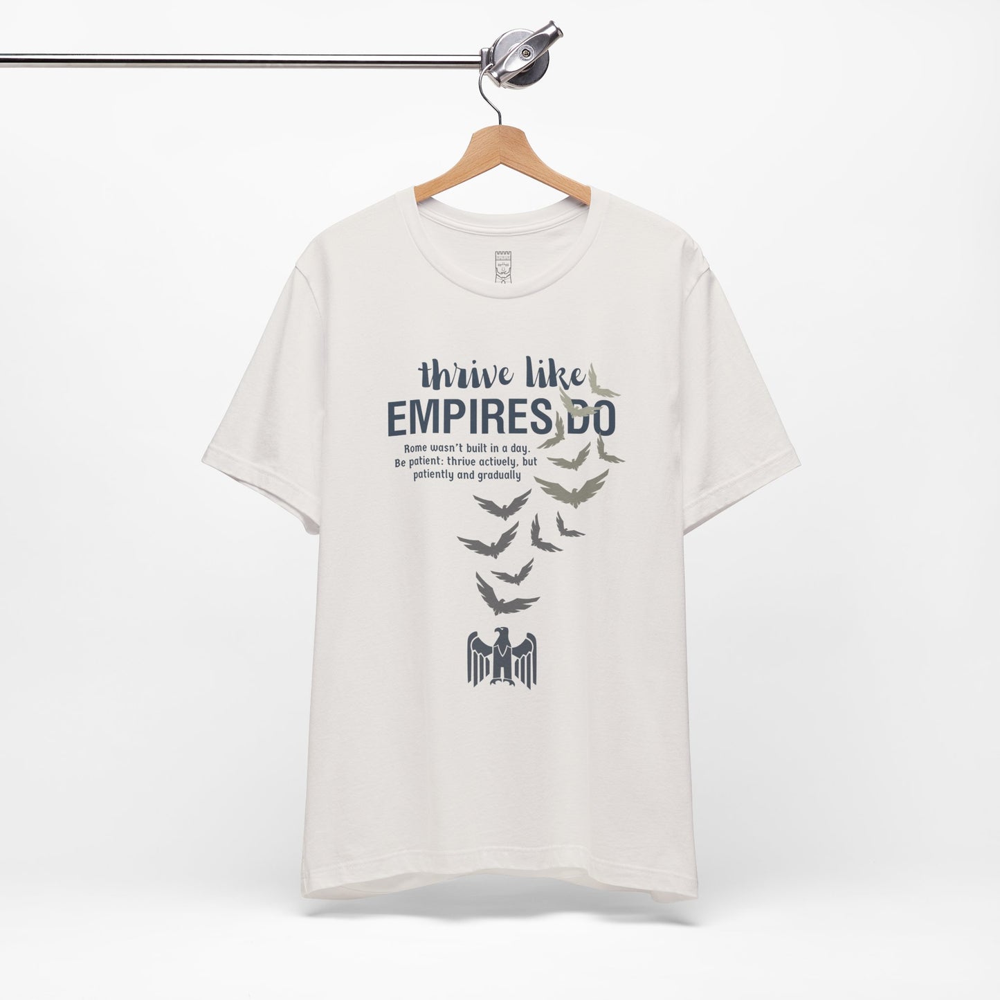 Thrive like Empires do T-shirt