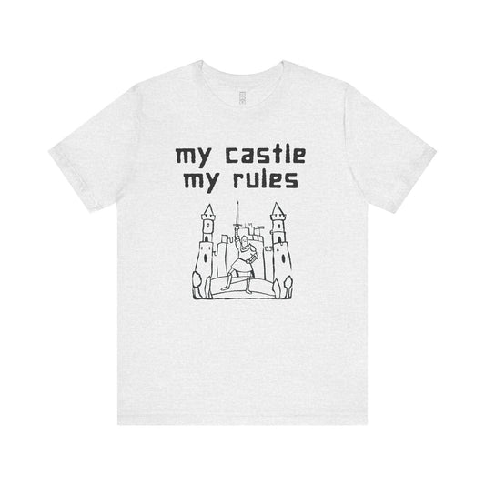 My castle my rules T-shirt, alpha male, man cave, male space, manosphere tee