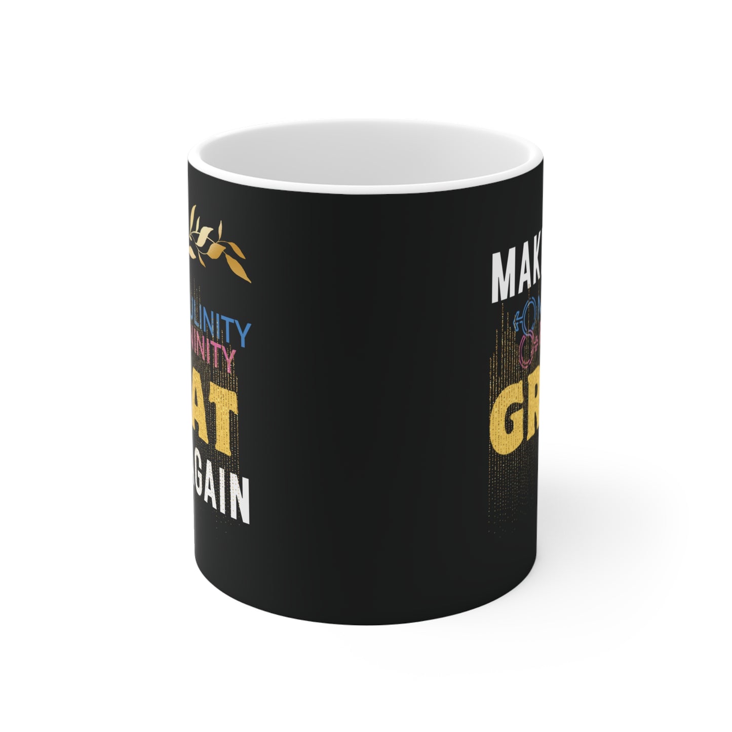 Make masculinity & femininity great again Mug