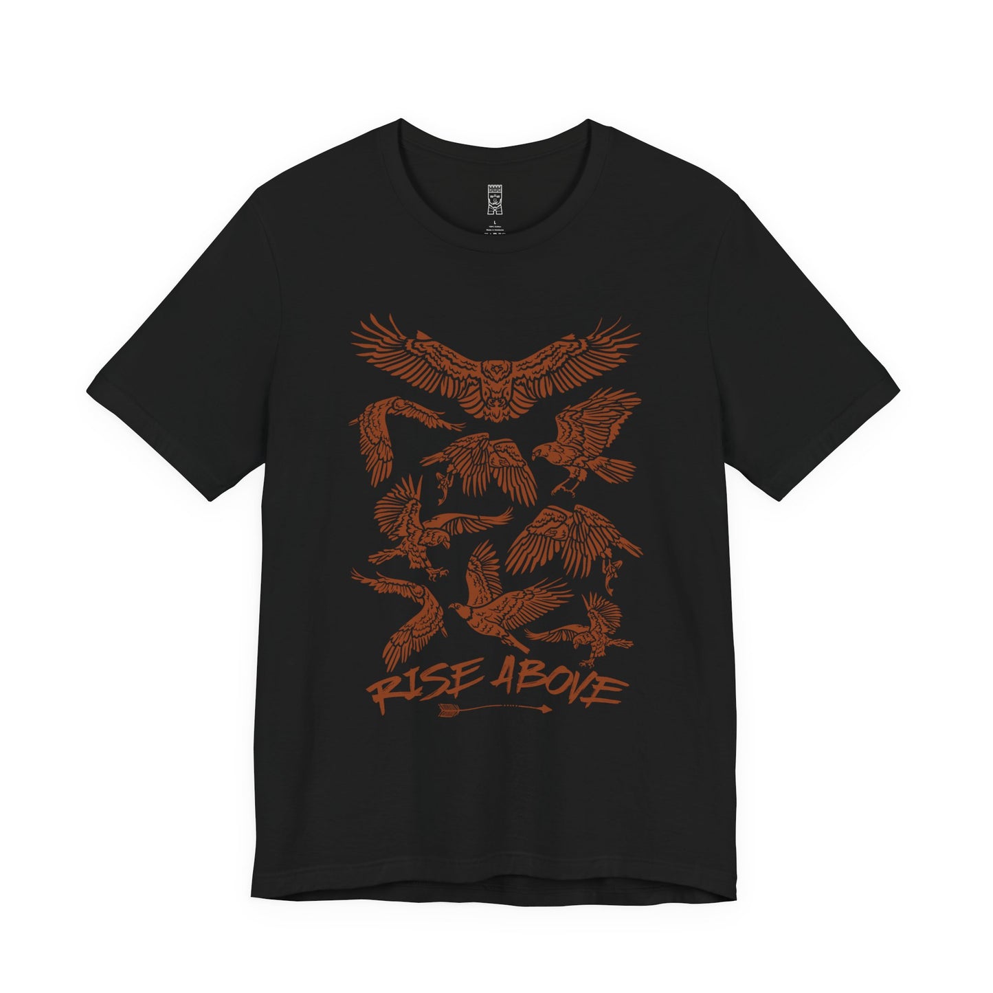 Rise above T-shirt