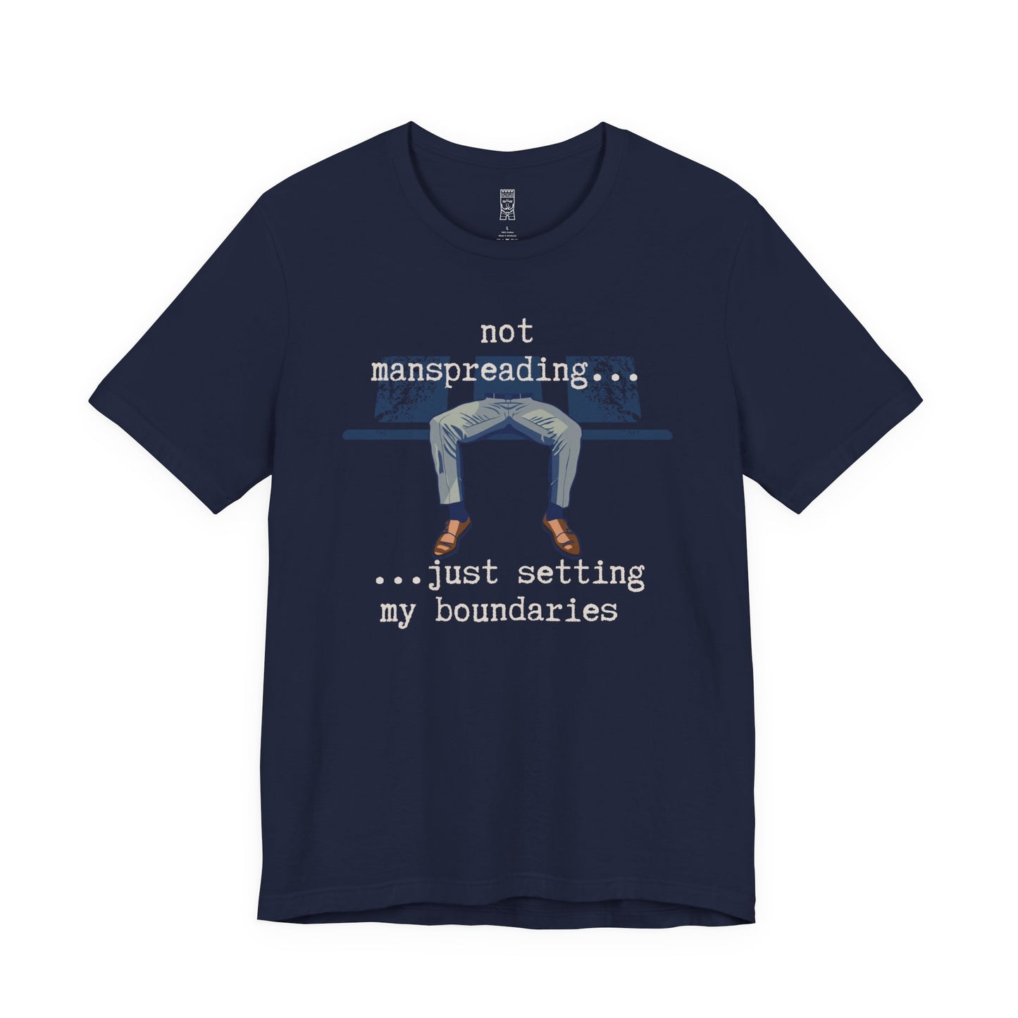 Not manspreading T-shirt