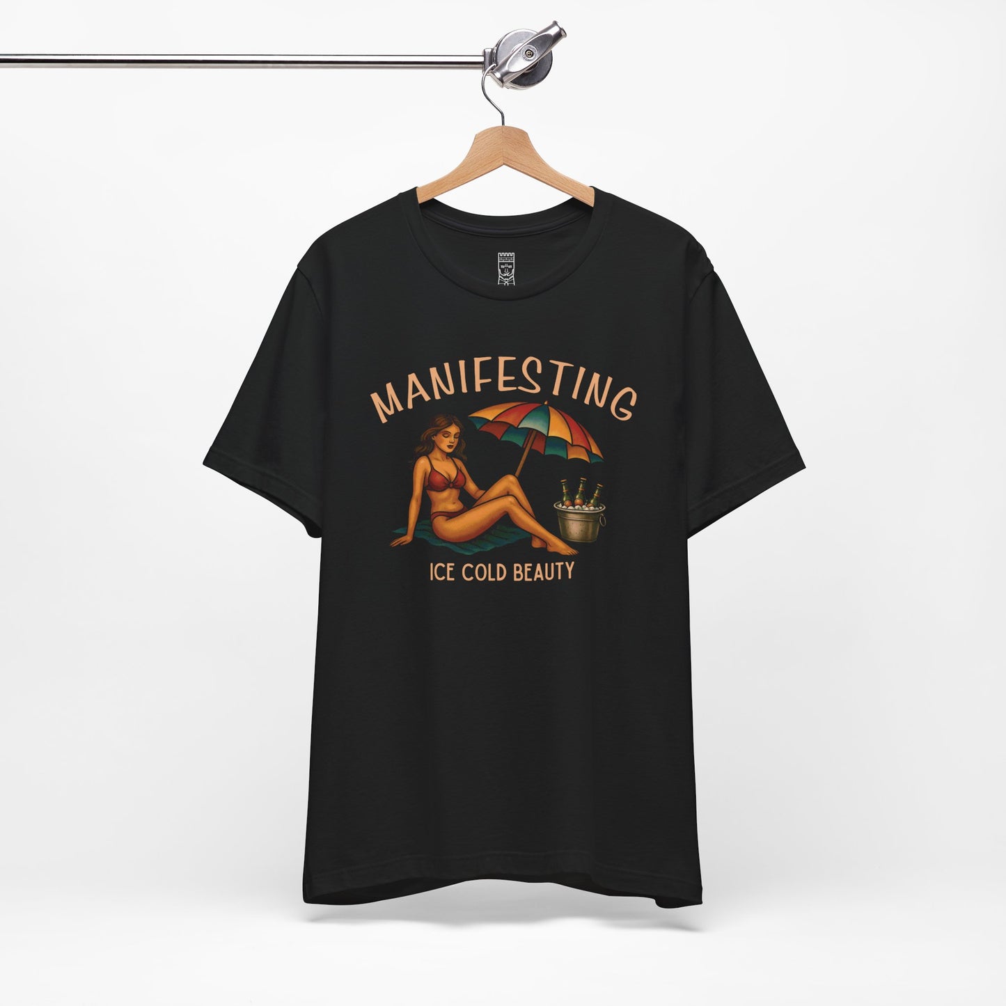 Manifesting ice cold beauty T-shirt