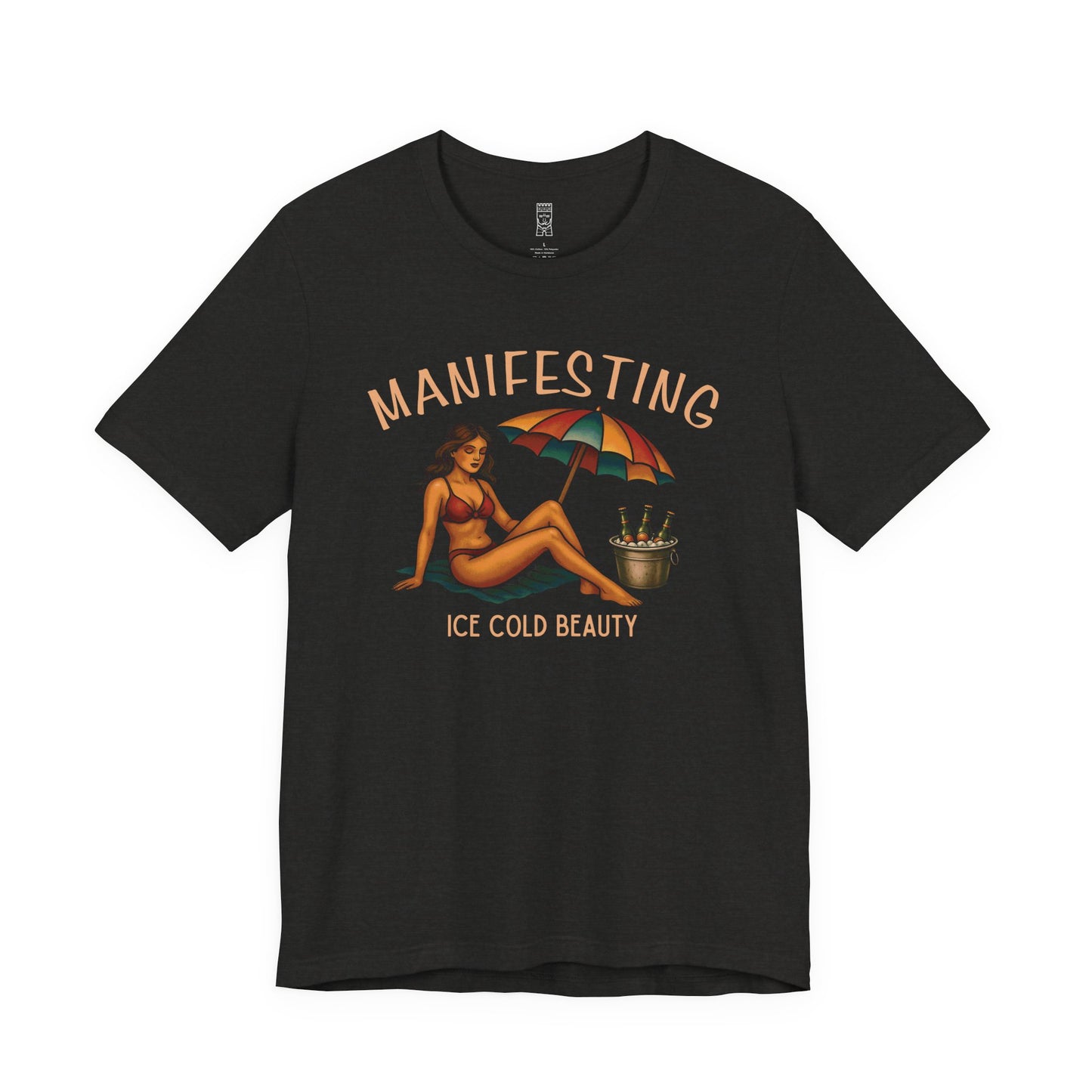 Manifesting ice cold beauty T-shirt