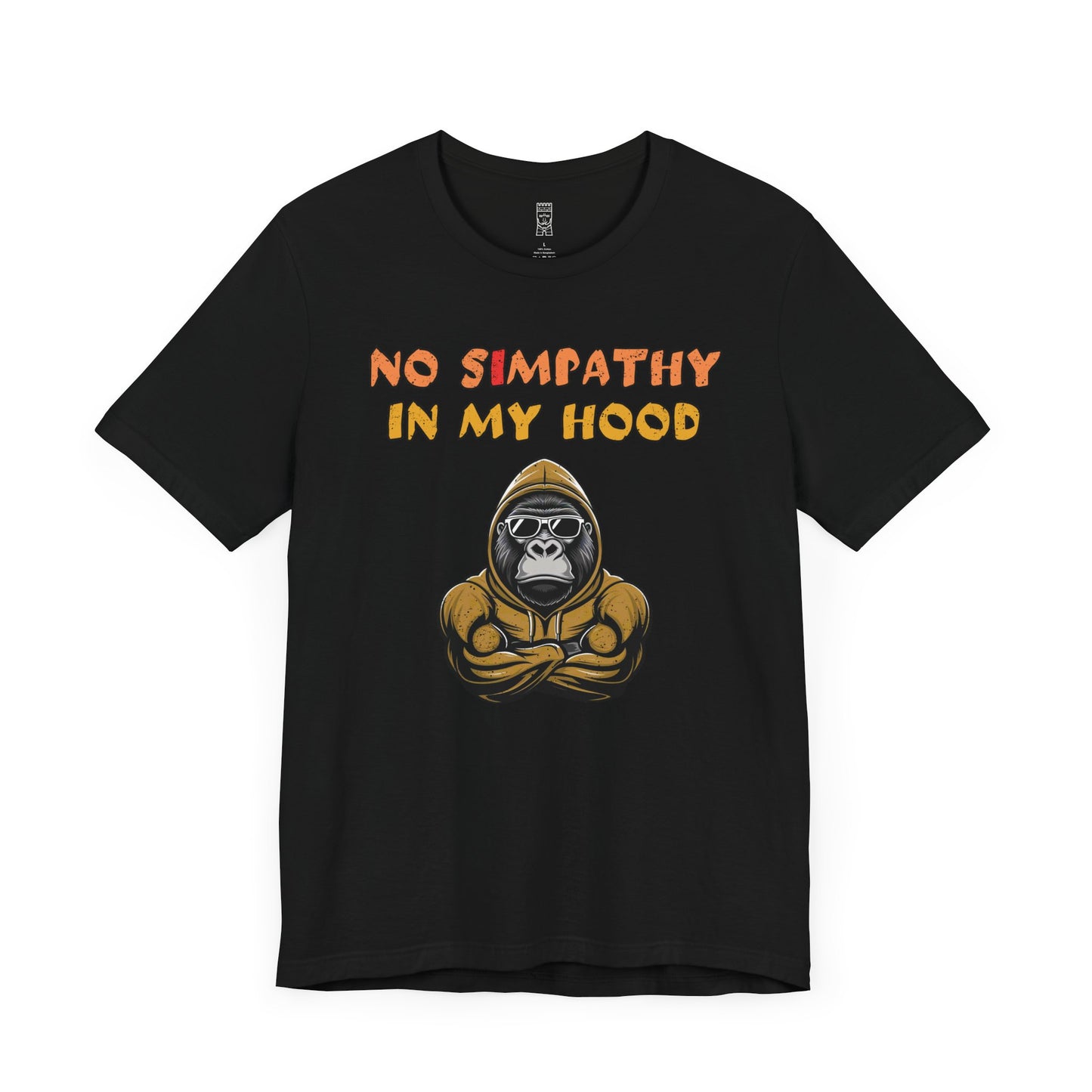 No simpathy in my hood T-shirt