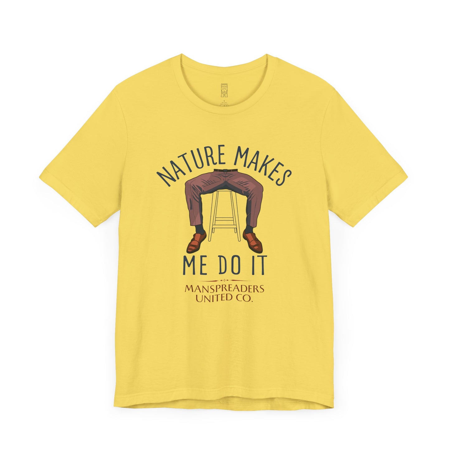 Nature makes me do it T-shirt