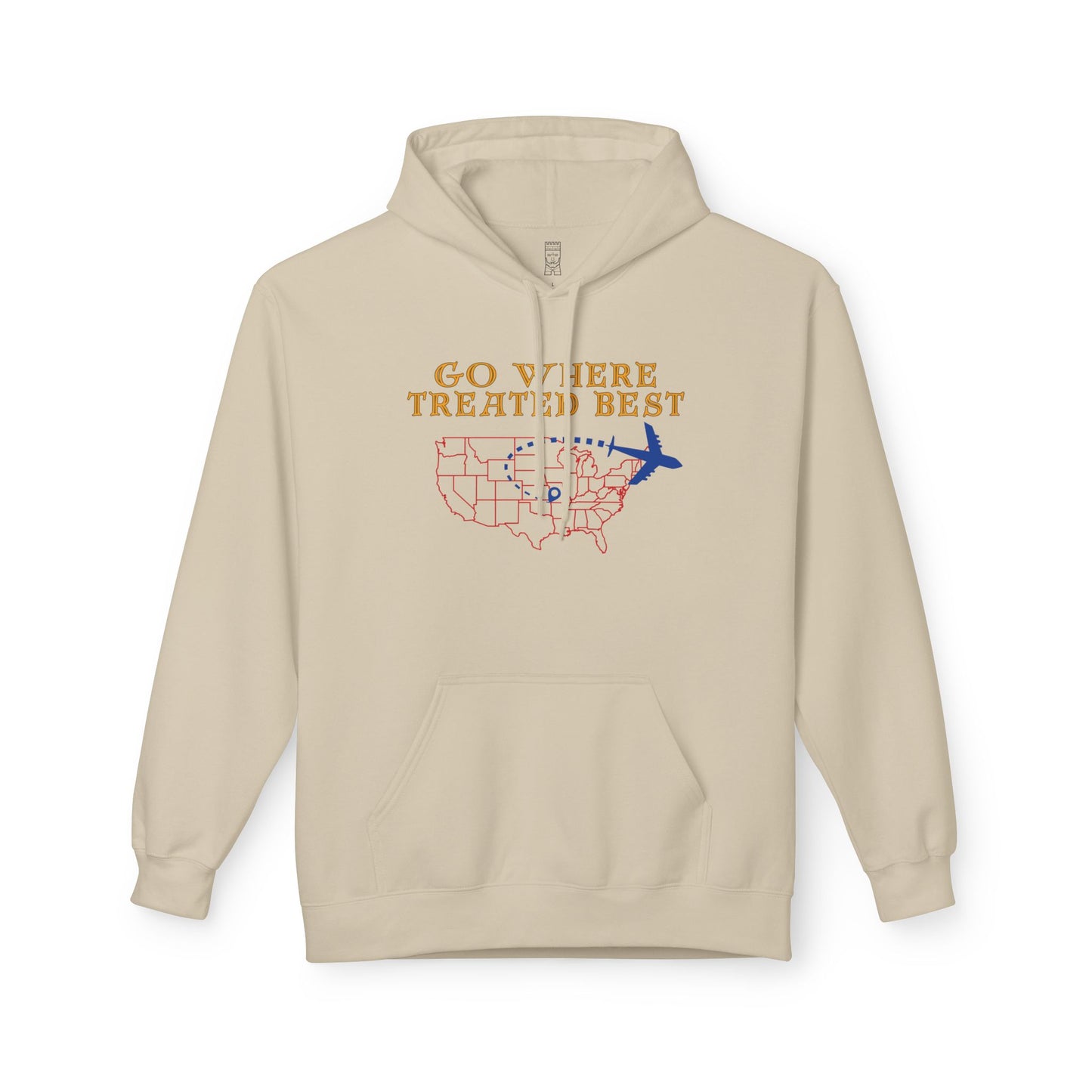 Go where treated best Hoodie
