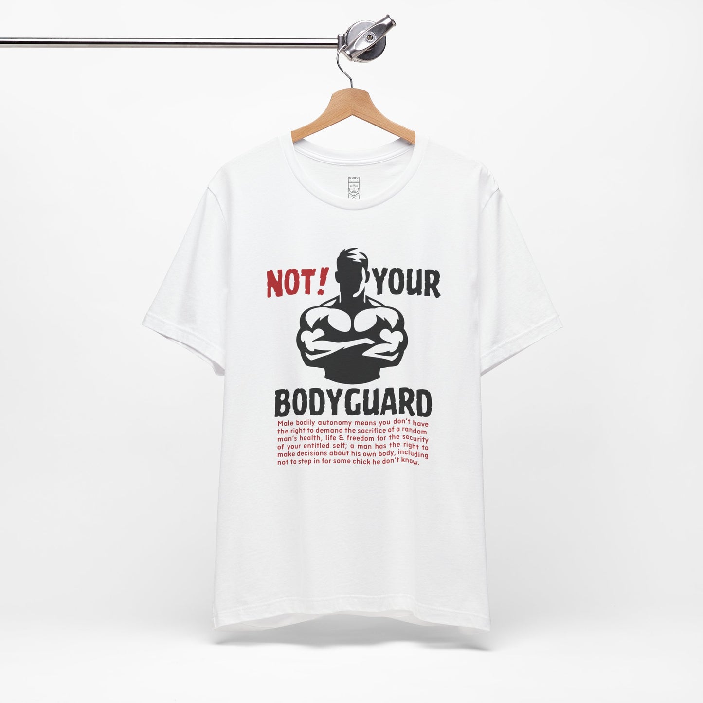 Not your bodyguard T-shirt