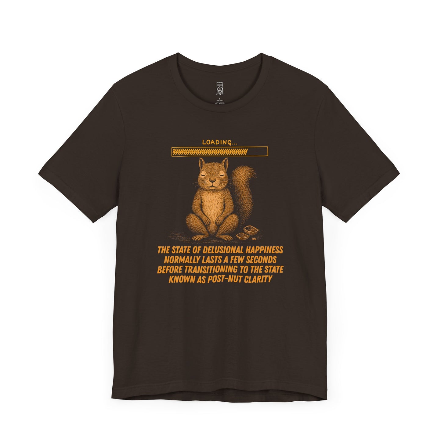 Pre-post-nut clarity T-shirt