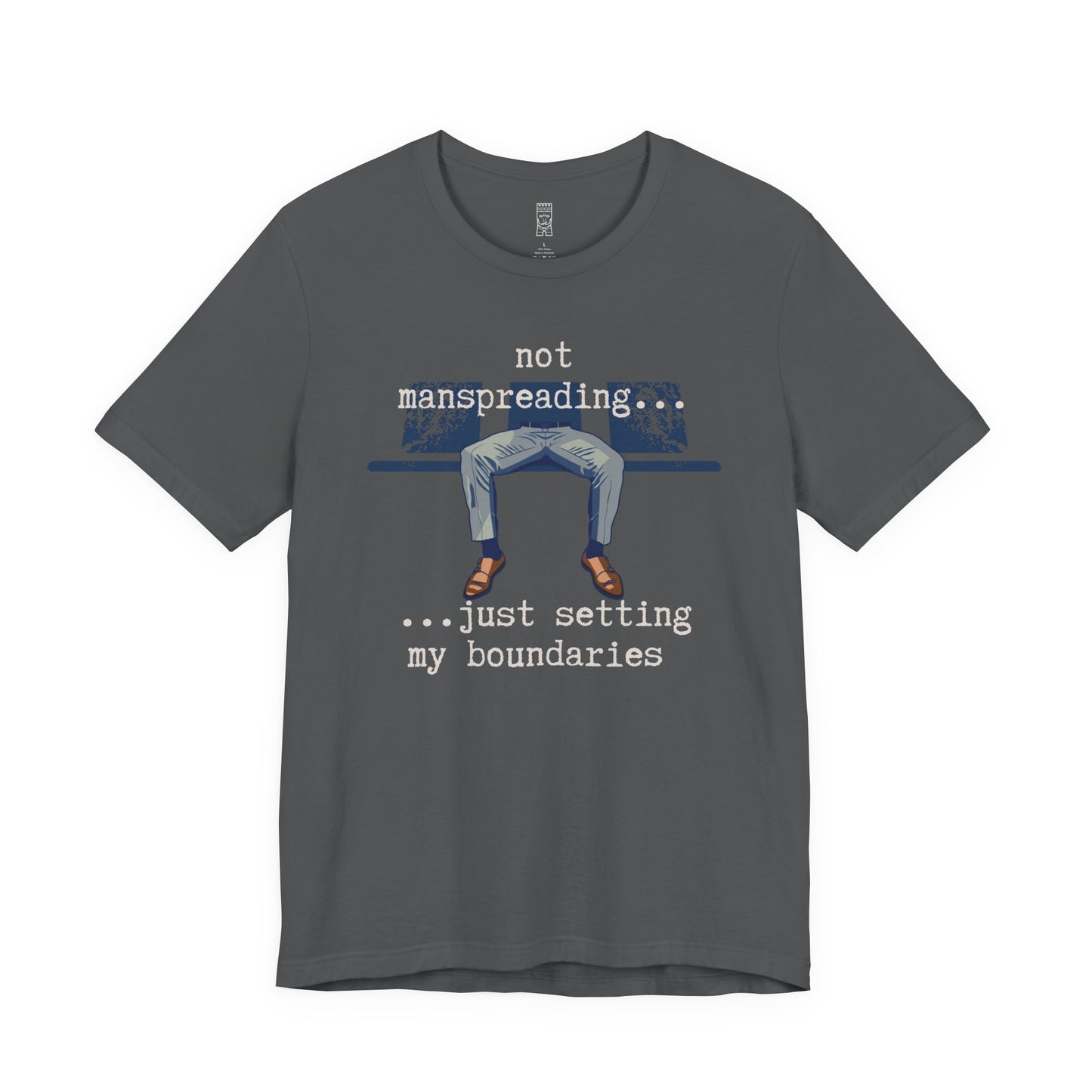 Not manspreading T-shirt