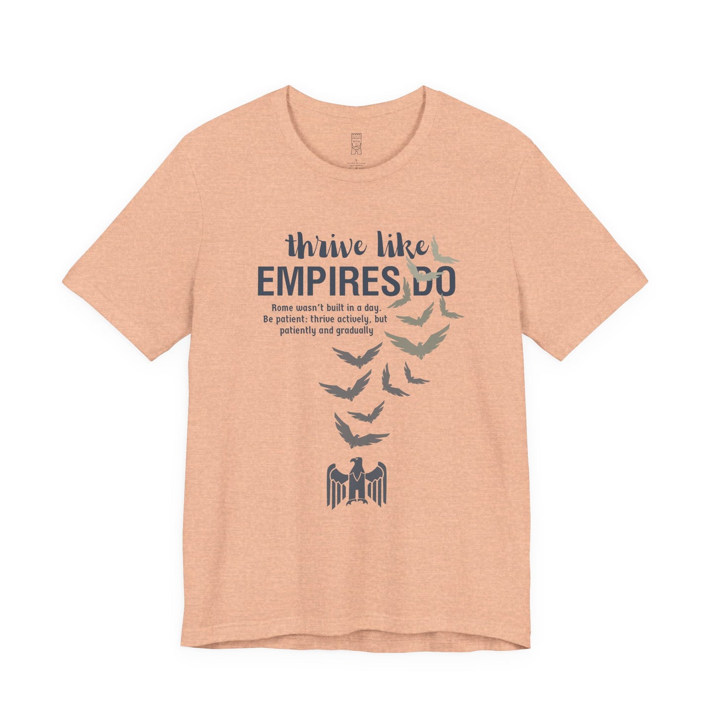Thrive like Empires do T-shirt