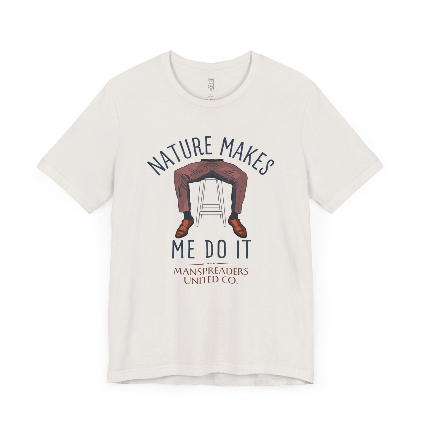 Nature makes me do it T-shirt