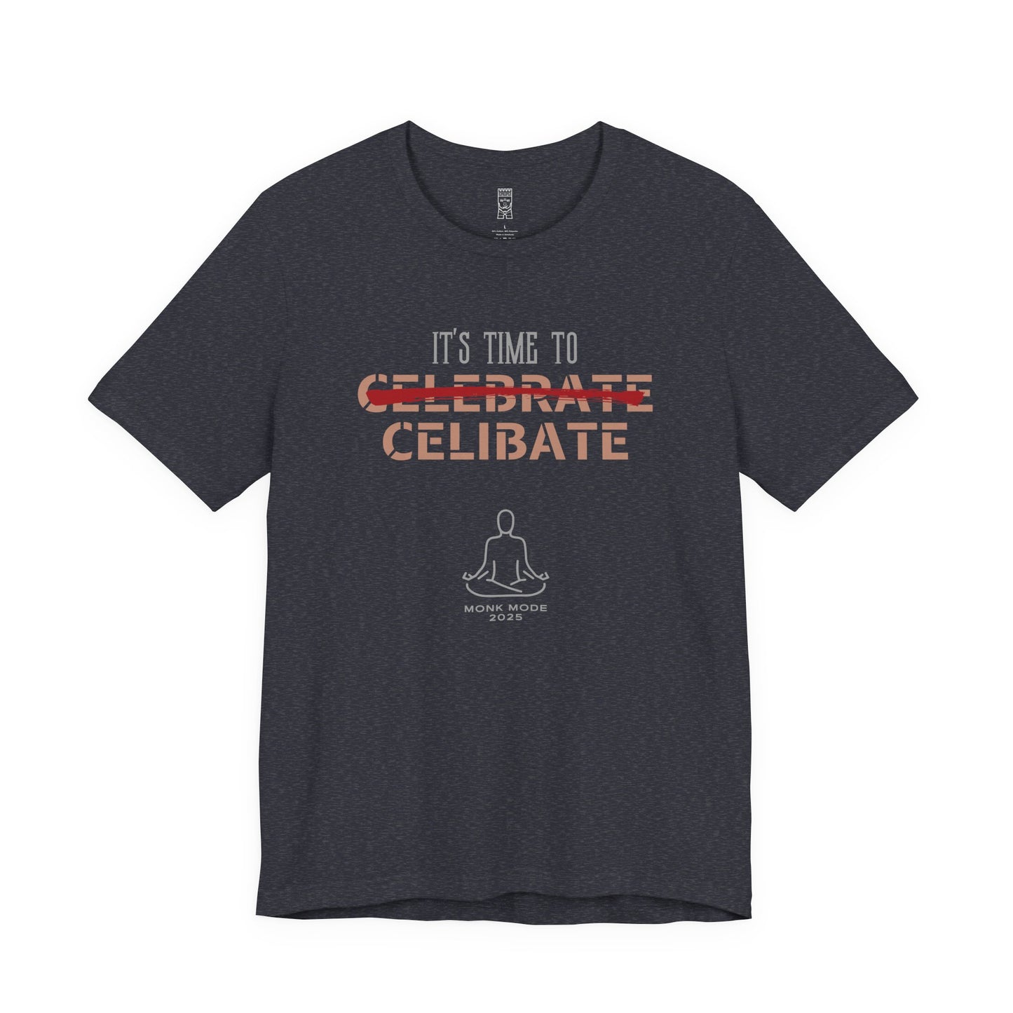 Time to celibate T-shirt