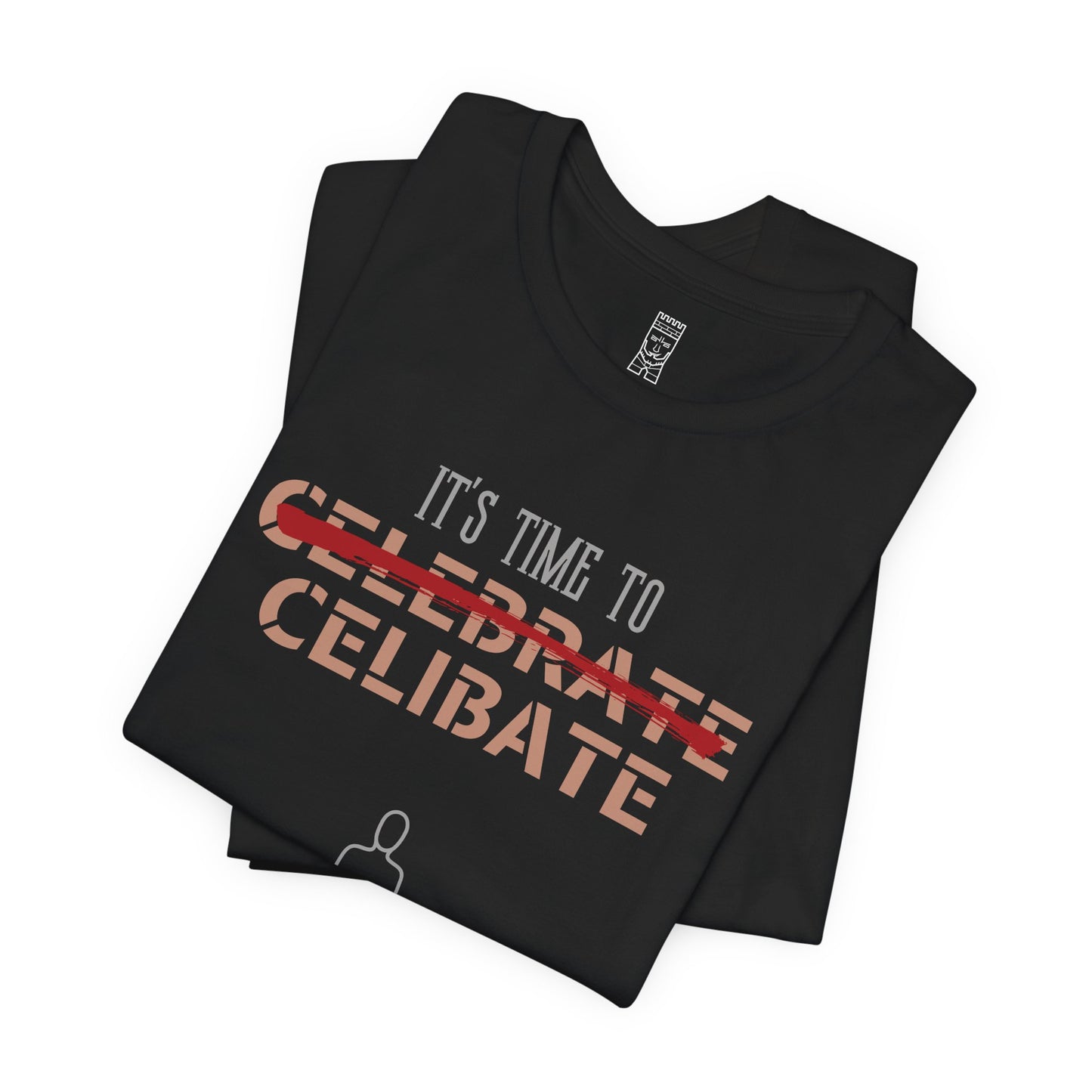 Time to celibate T-shirt