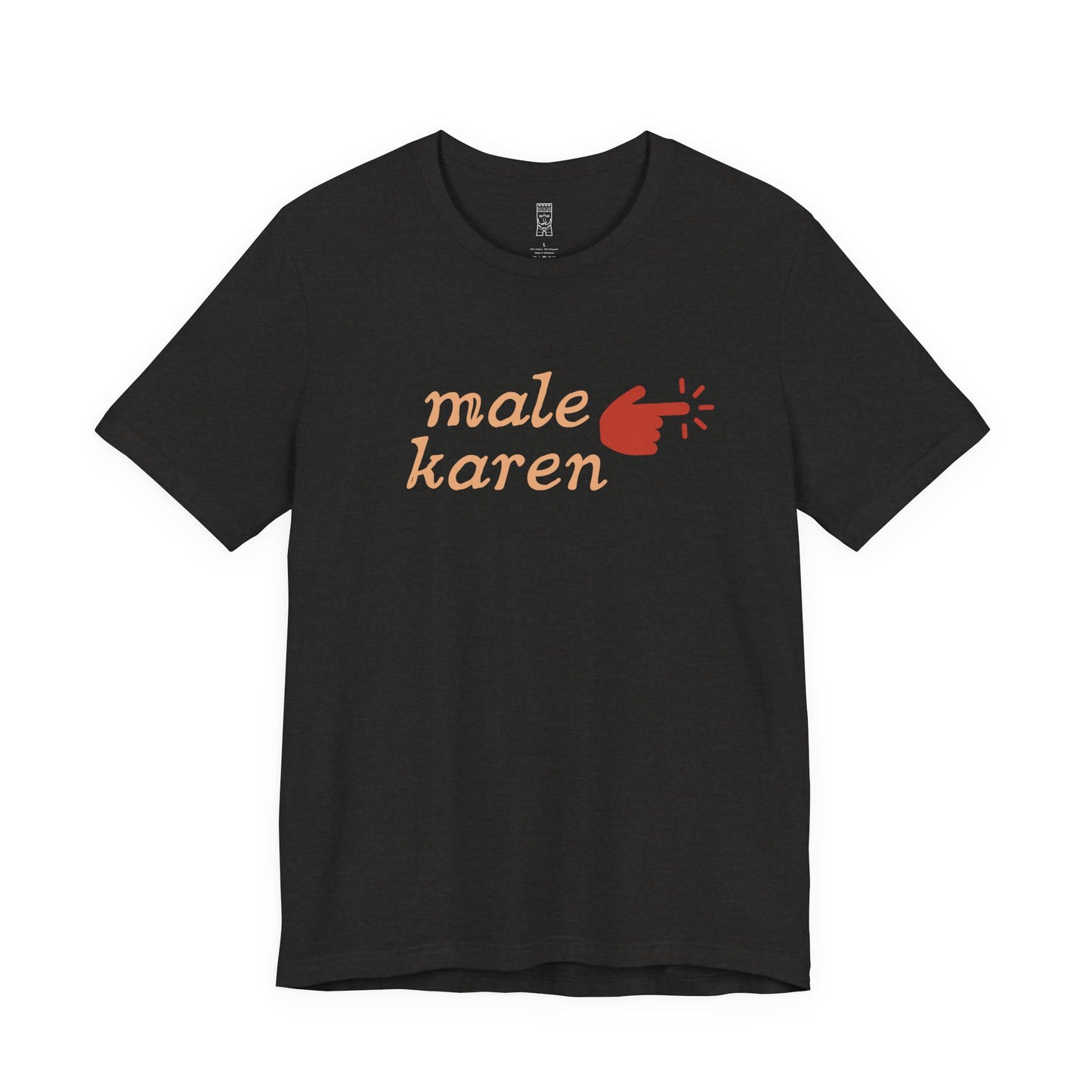 Male karen T-shirt