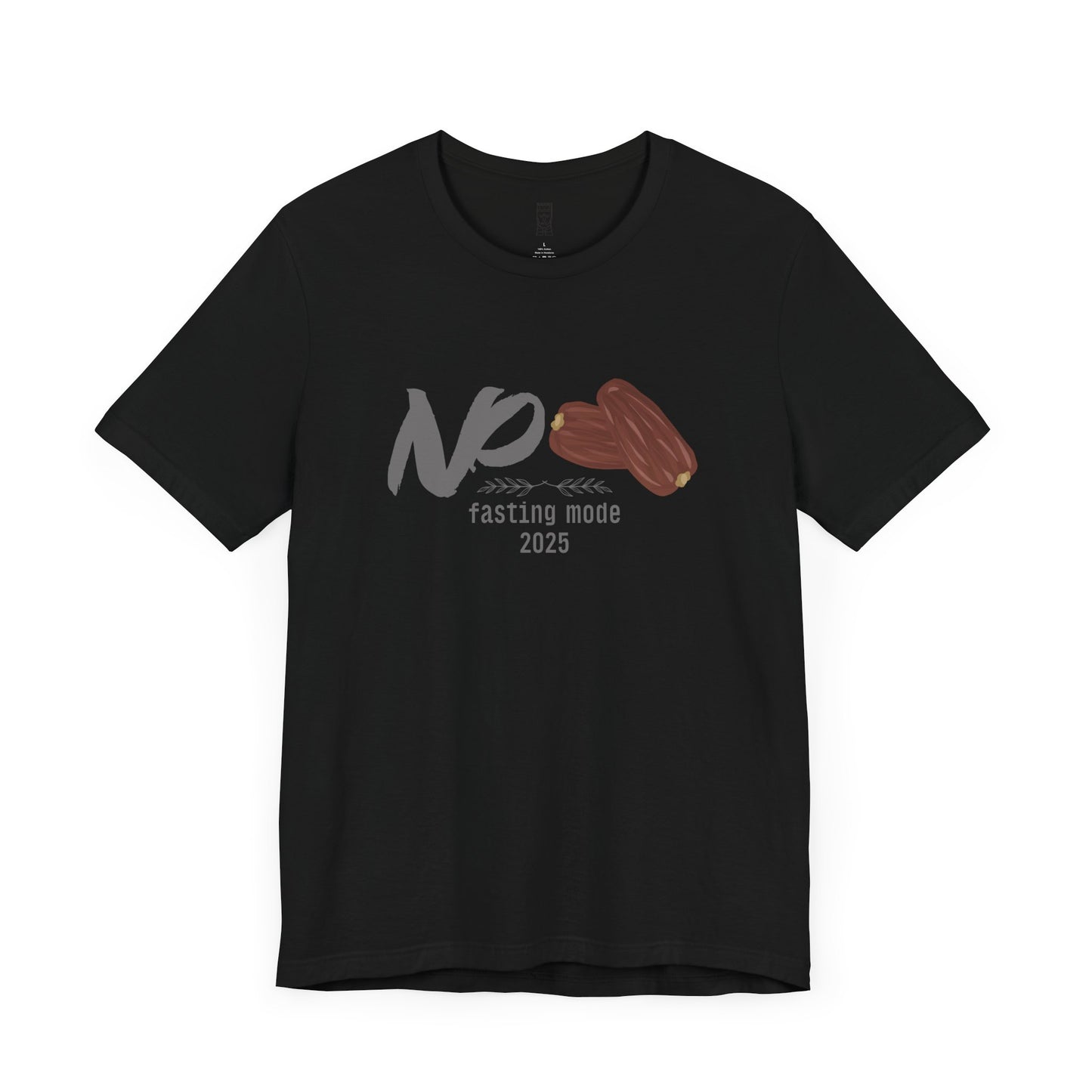 No dates, fasting mode T-shirt