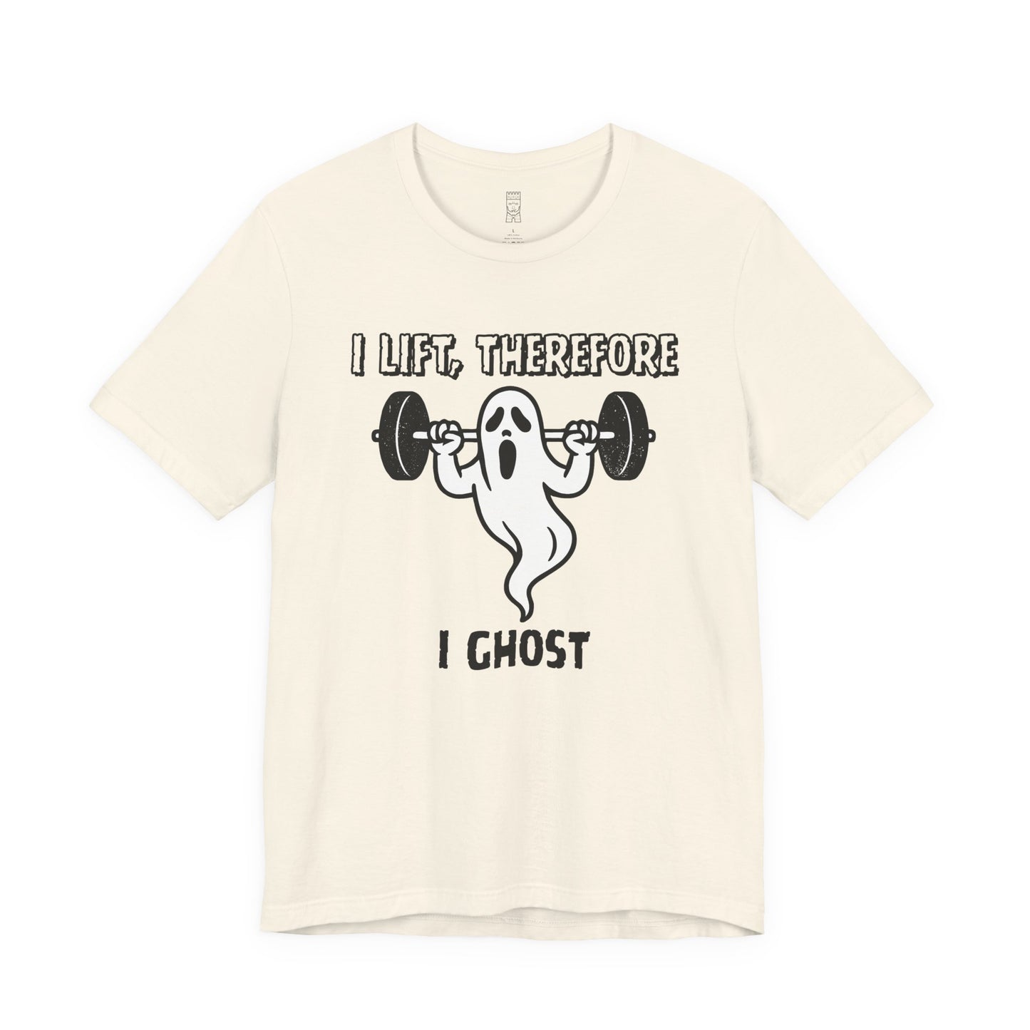 I lift, therefore I ghost - T-shirt