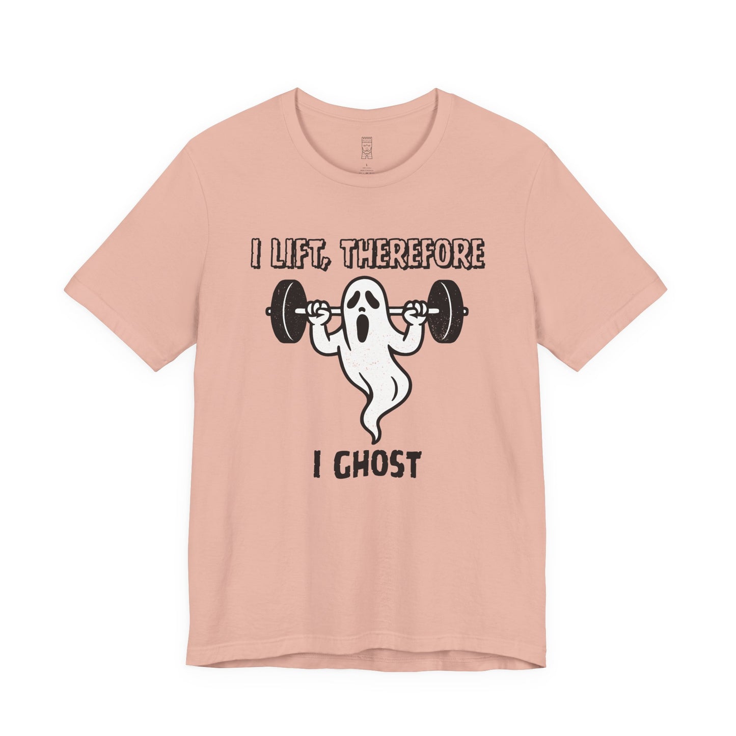 I lift, therefore I ghost - T-shirt