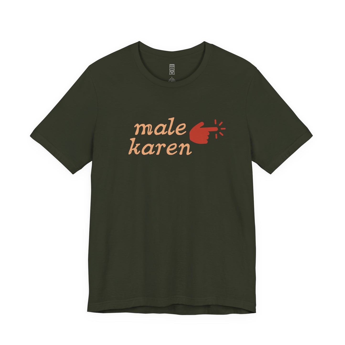 Male karen T-shirt
