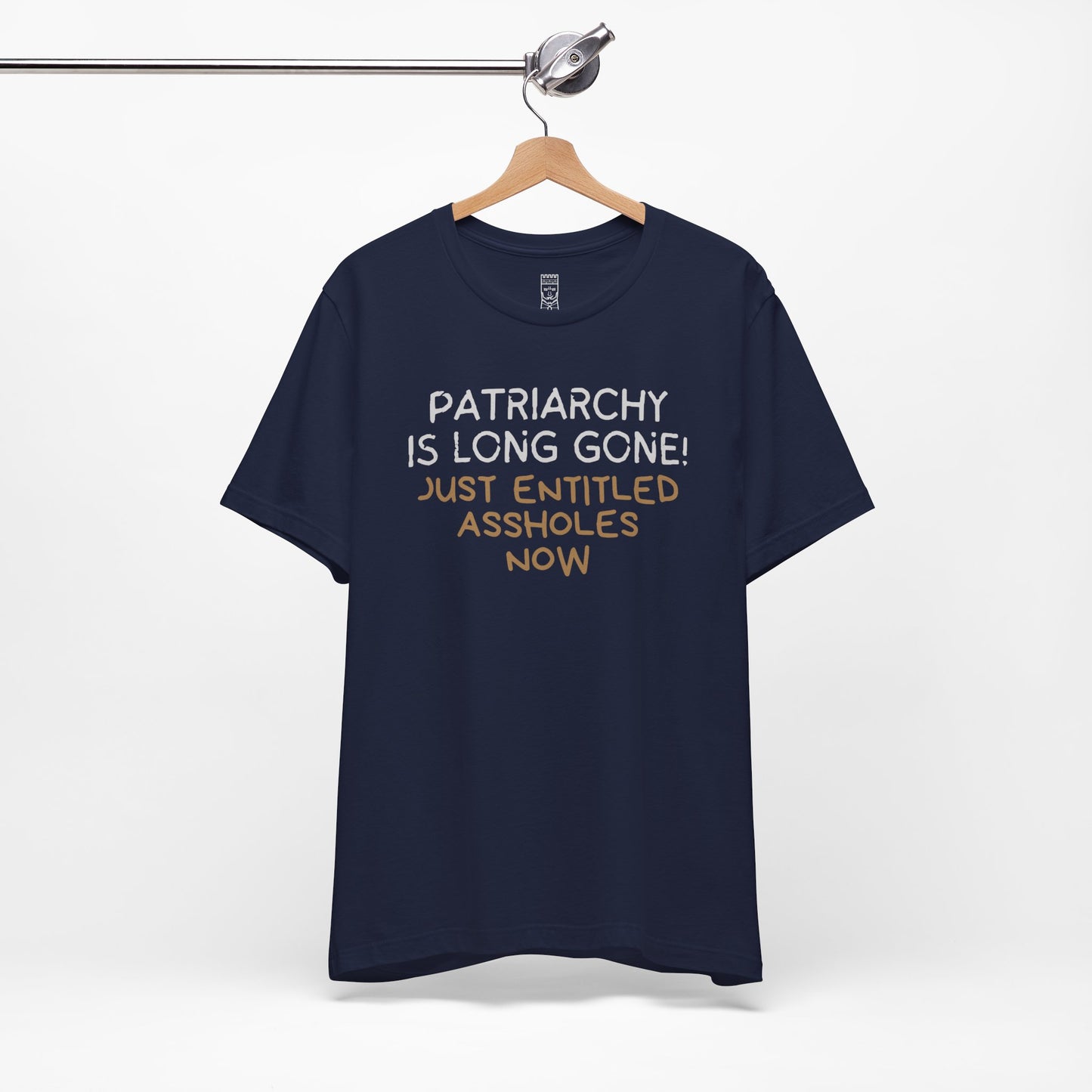Patriarchy is long gone T-shirt