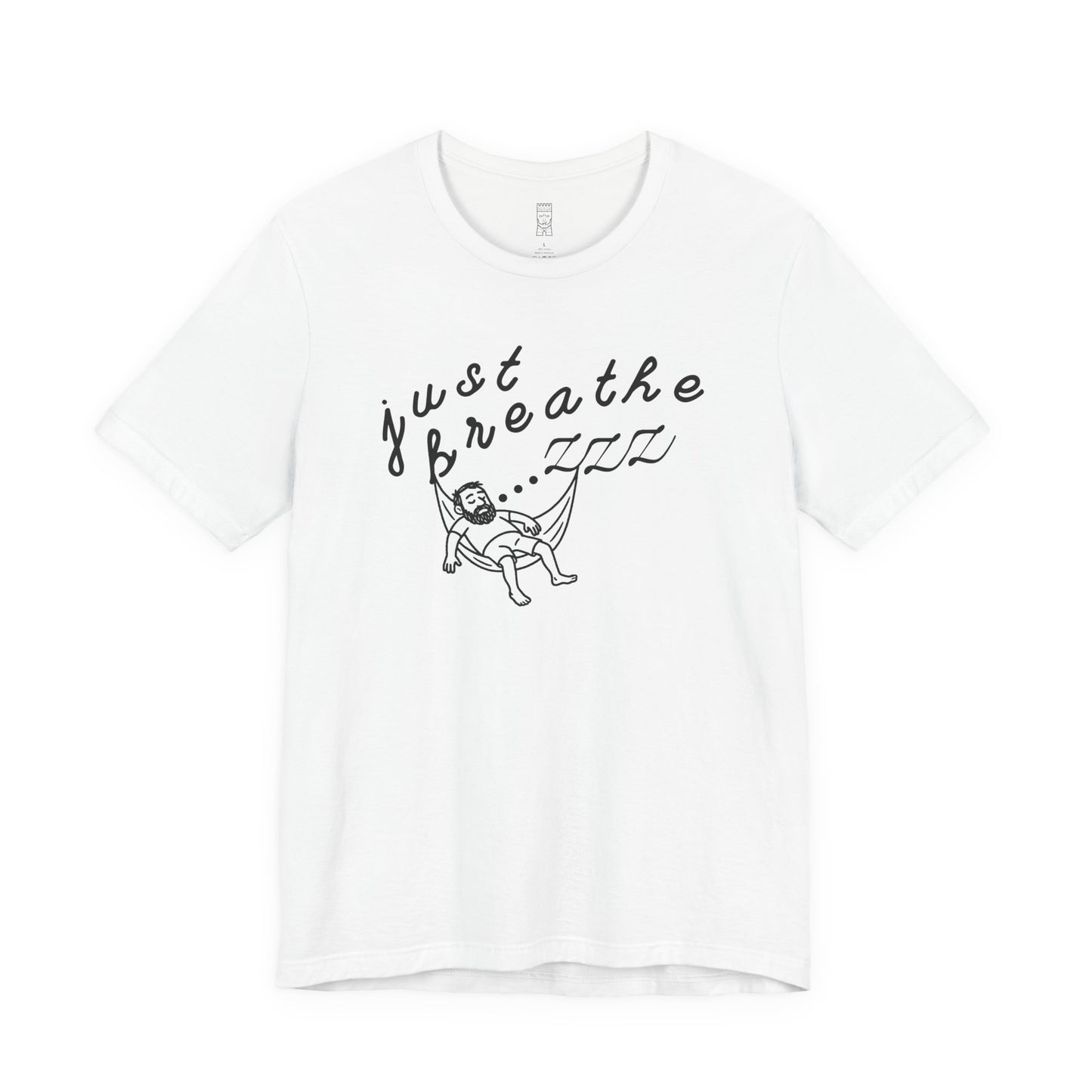 Just breathe T-shirt