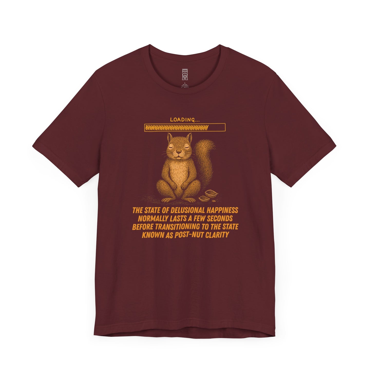 Pre-post-nut clarity T-shirt