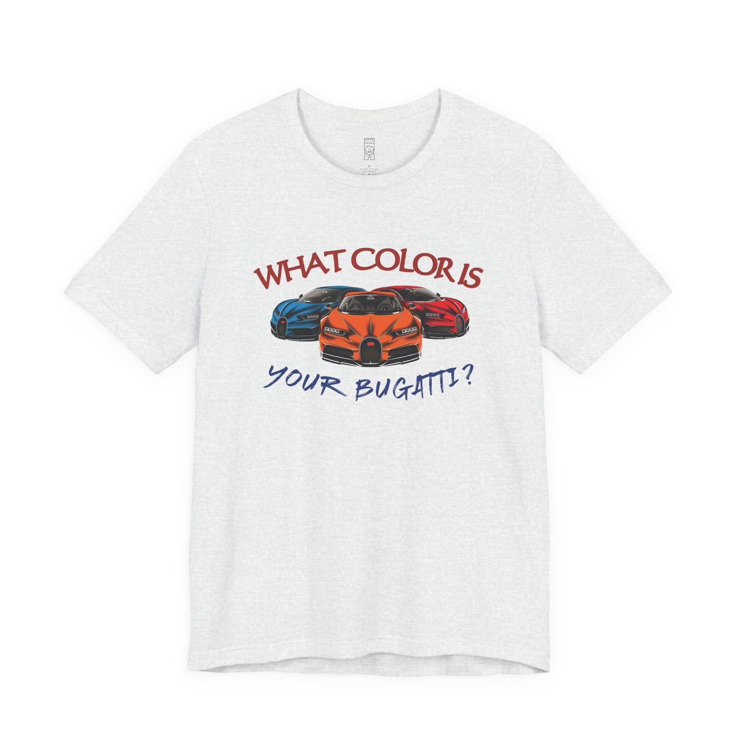 What color is your bugatti, Tate quote - T-shirt