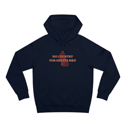 No country for gentle men Hoodie, passport bros, mgtow, independent, travelling men, redpill, manosphere hoodie