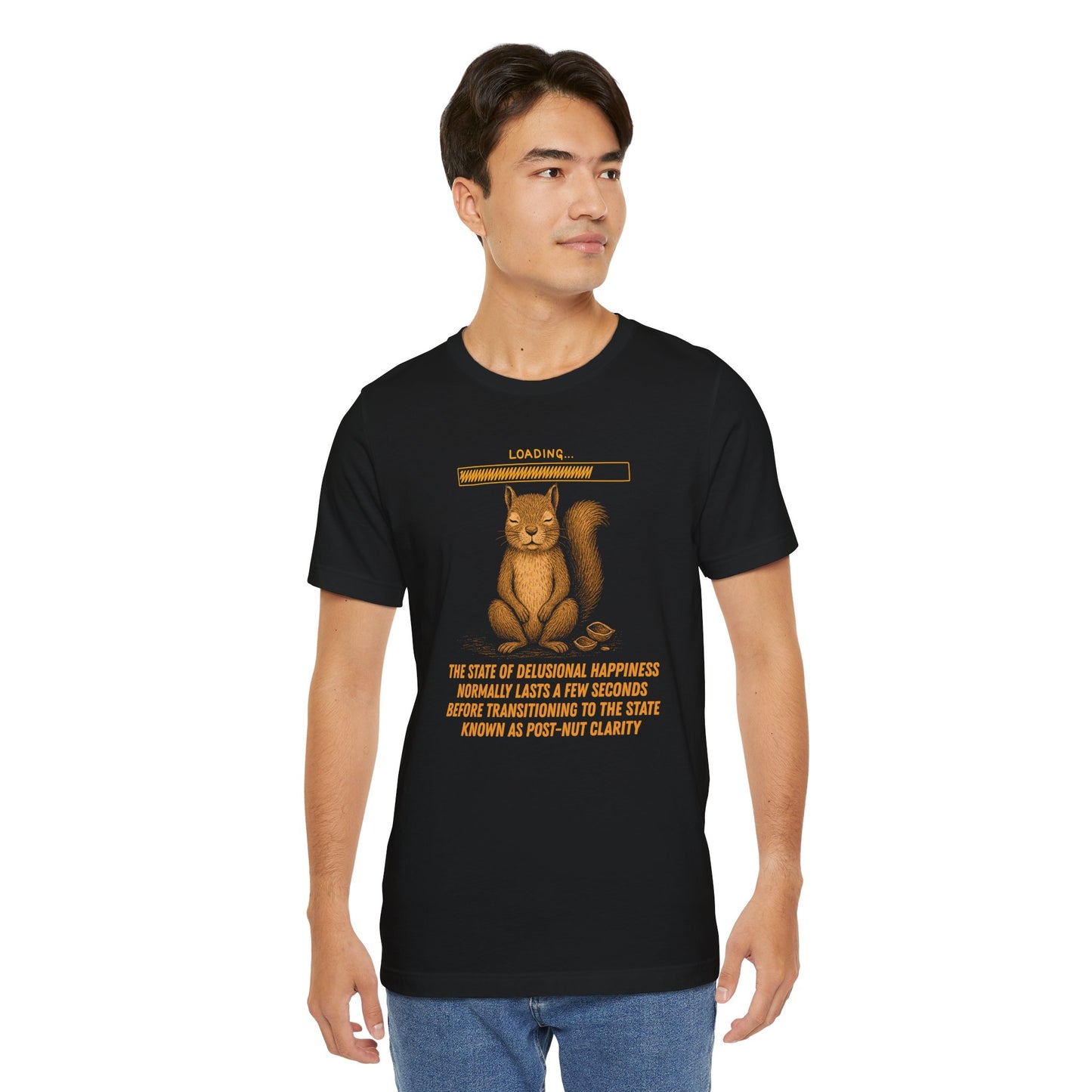 Pre-post-nut clarity T-shirt