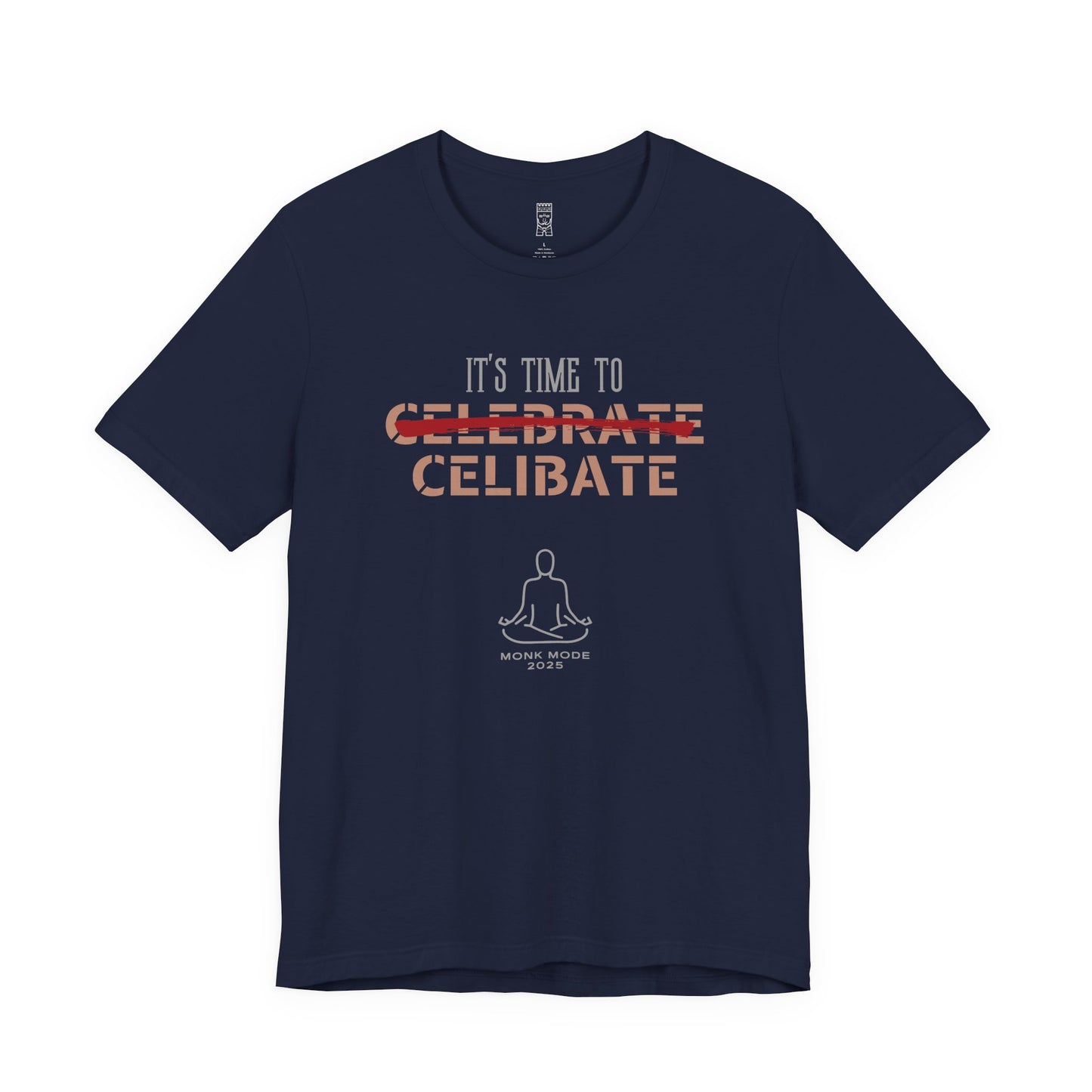 Time to celibate T-shirt