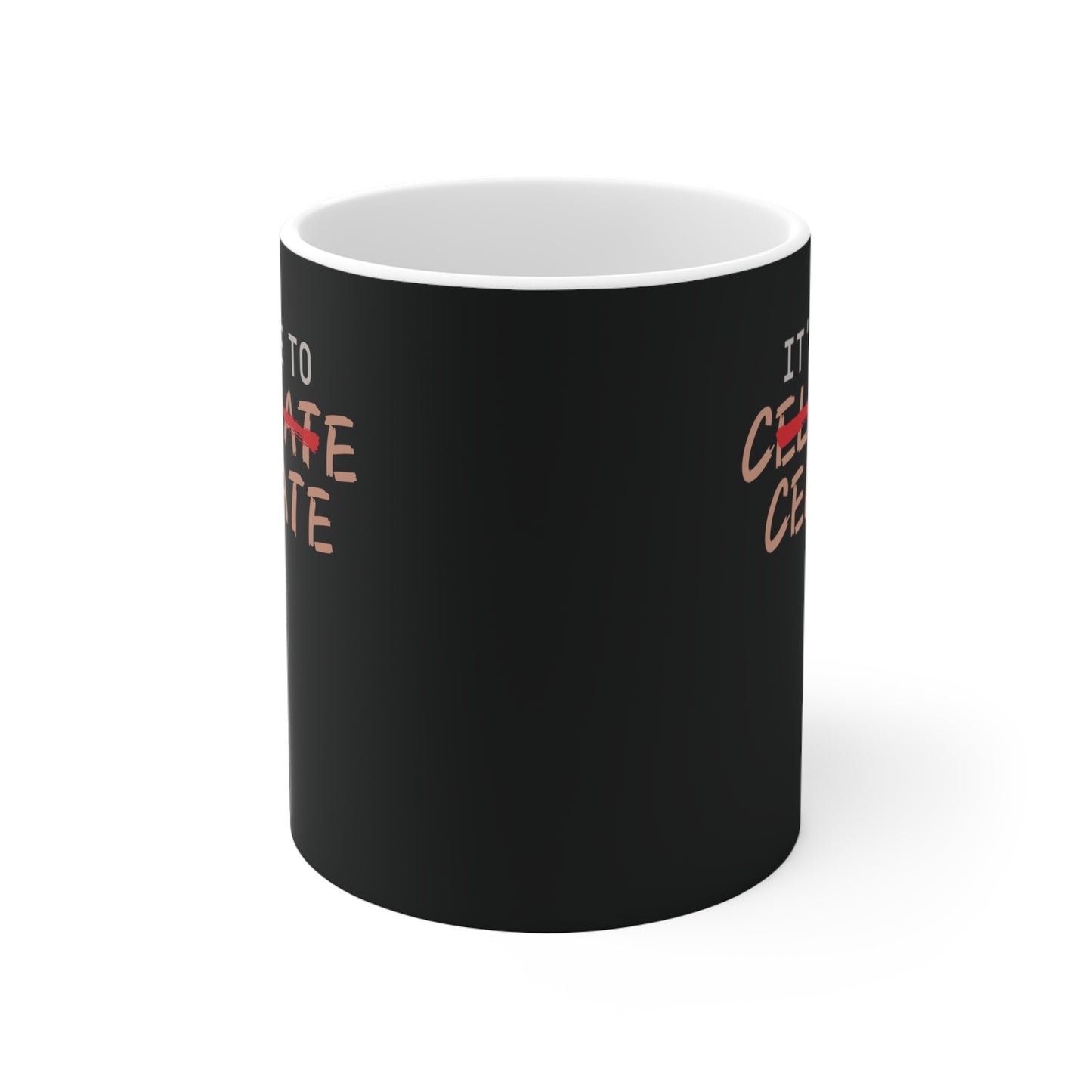 Time to celibate Mug