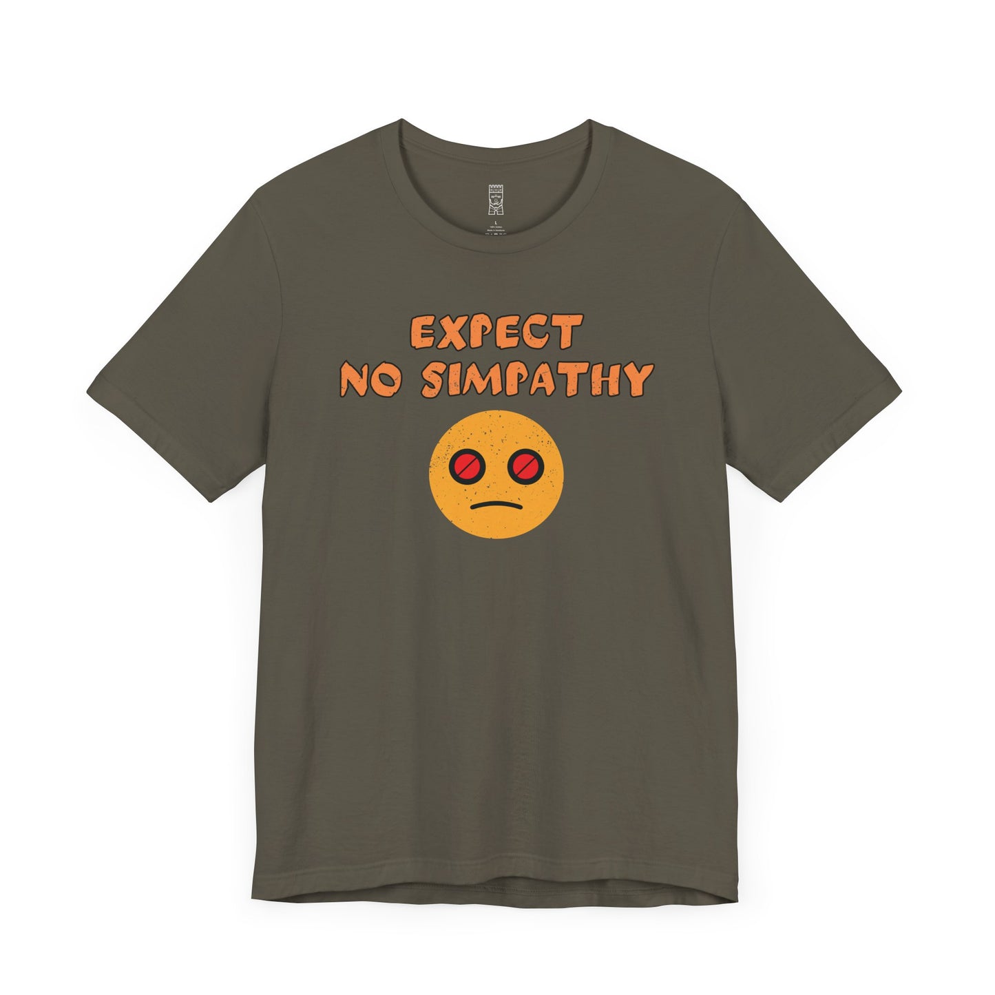 Expect no simpathy T-shirt