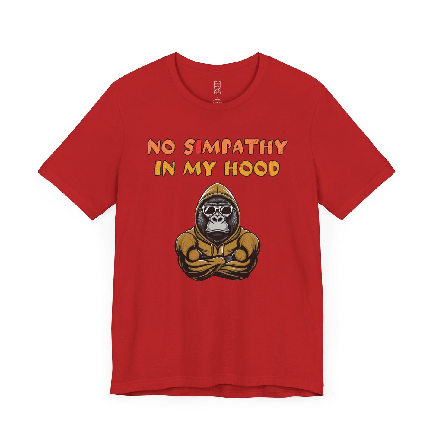 No simpathy in my hood T-shirt