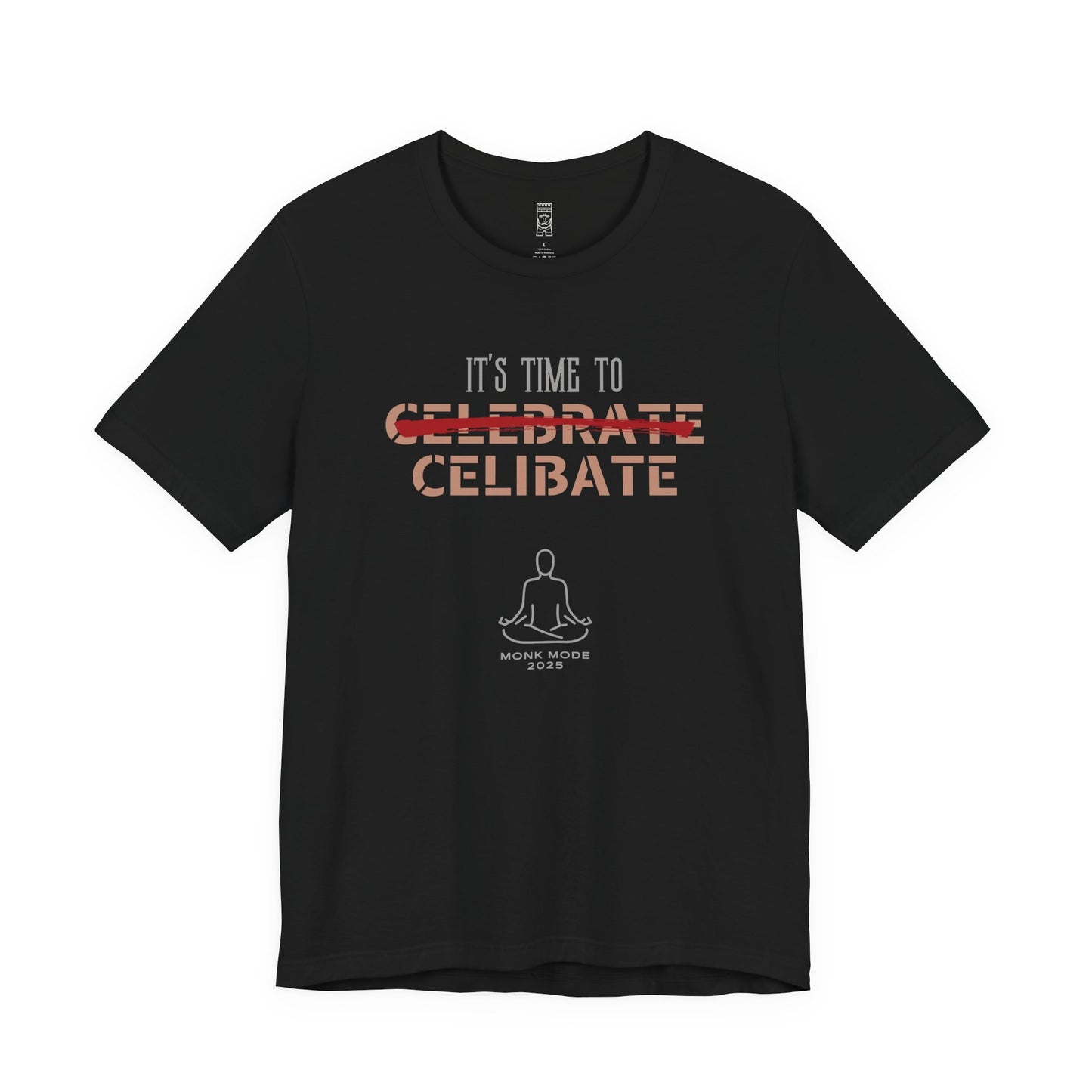 Time to celibate T-shirt