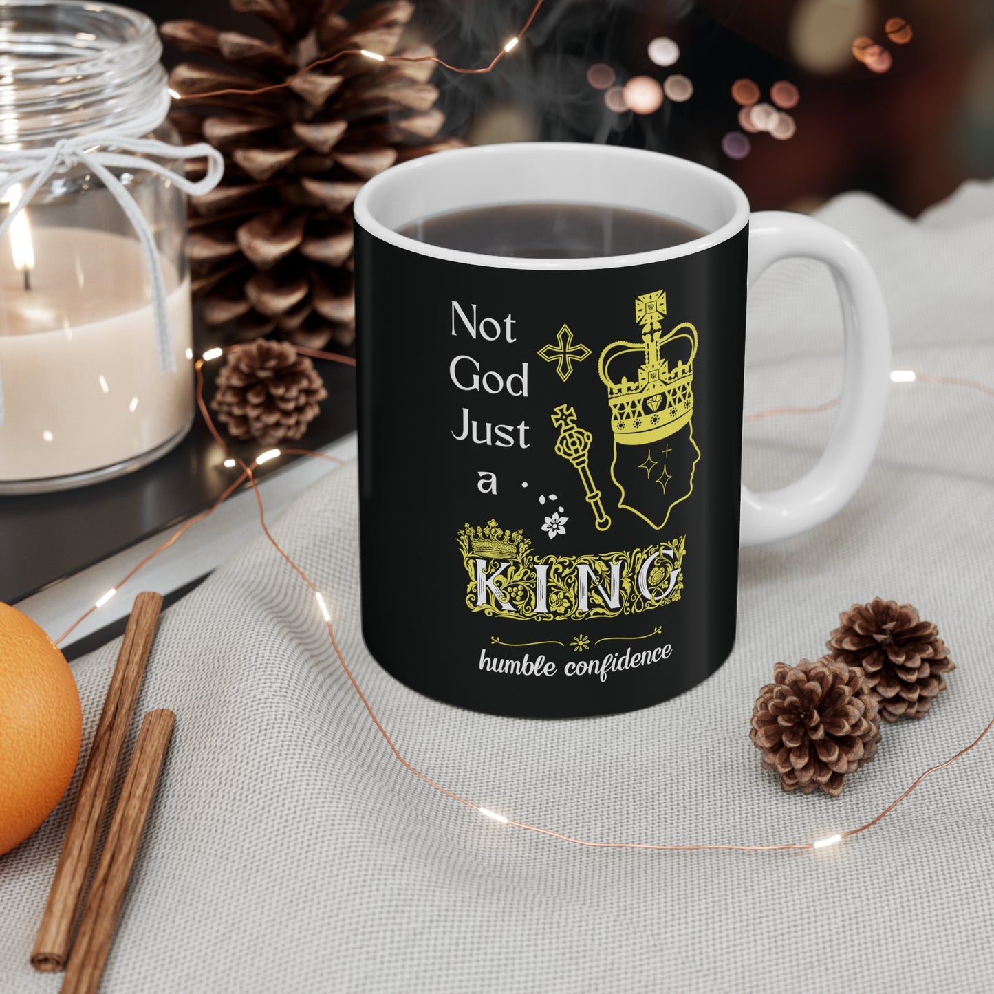 Not God just a King Mug