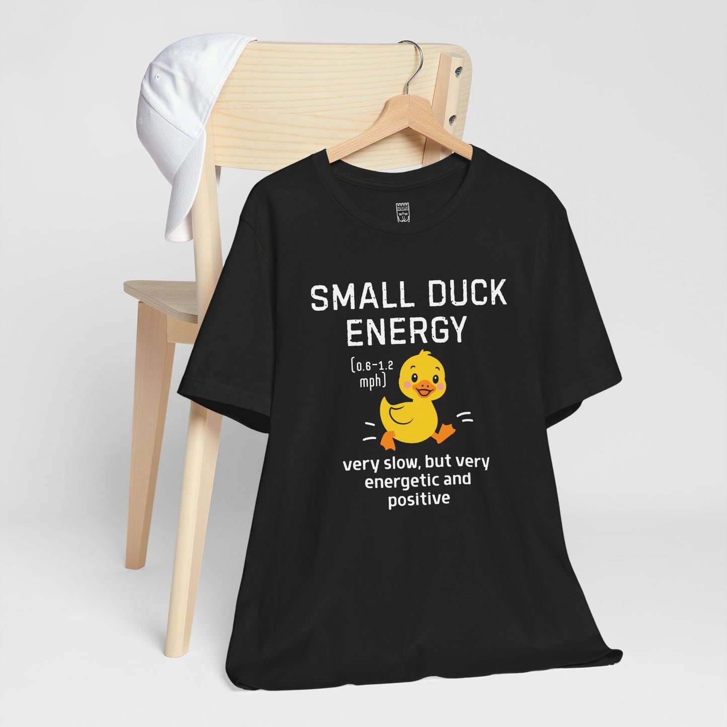 Small duck energy T-shirt