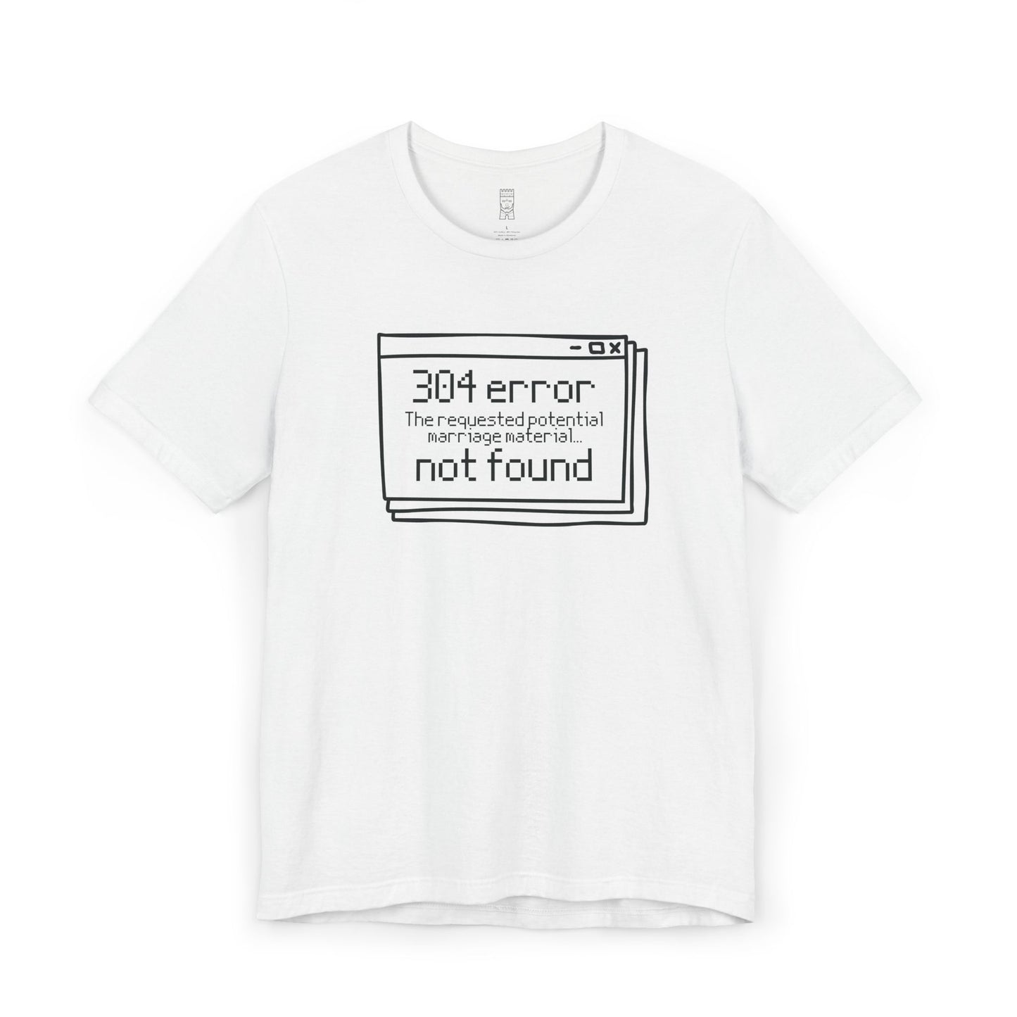 Error 304 T-shirt