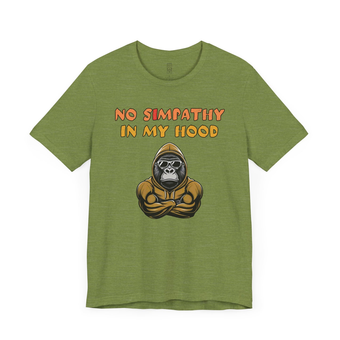 No simpathy in my hood T-shirt