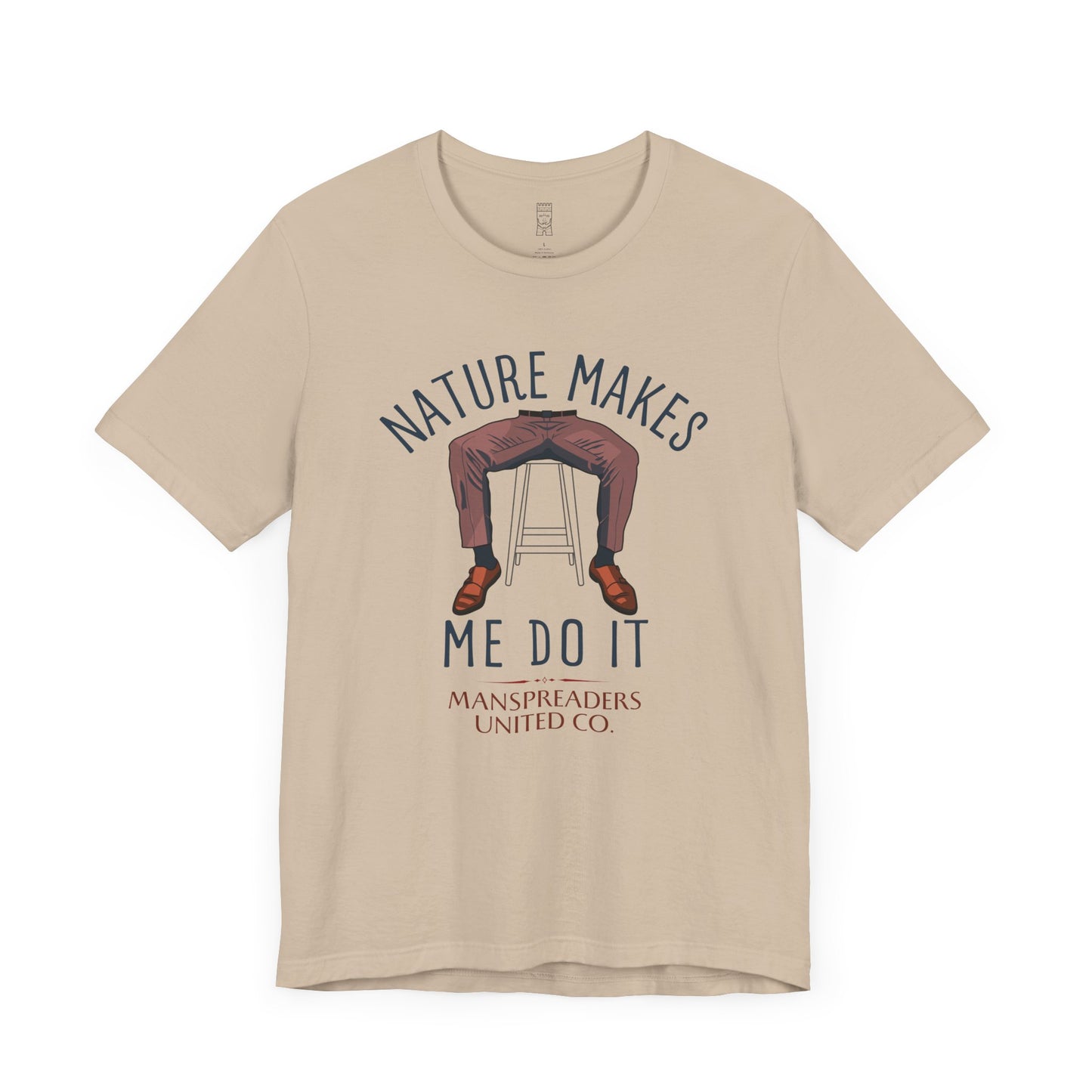 Nature makes me do it T-shirt