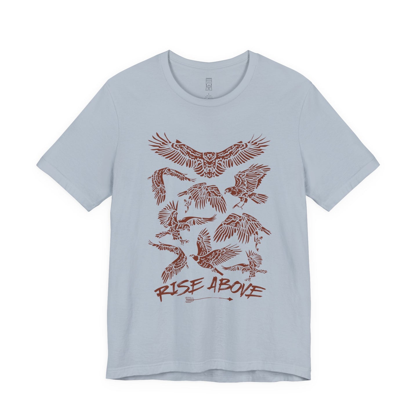 Rise above T-shirt
