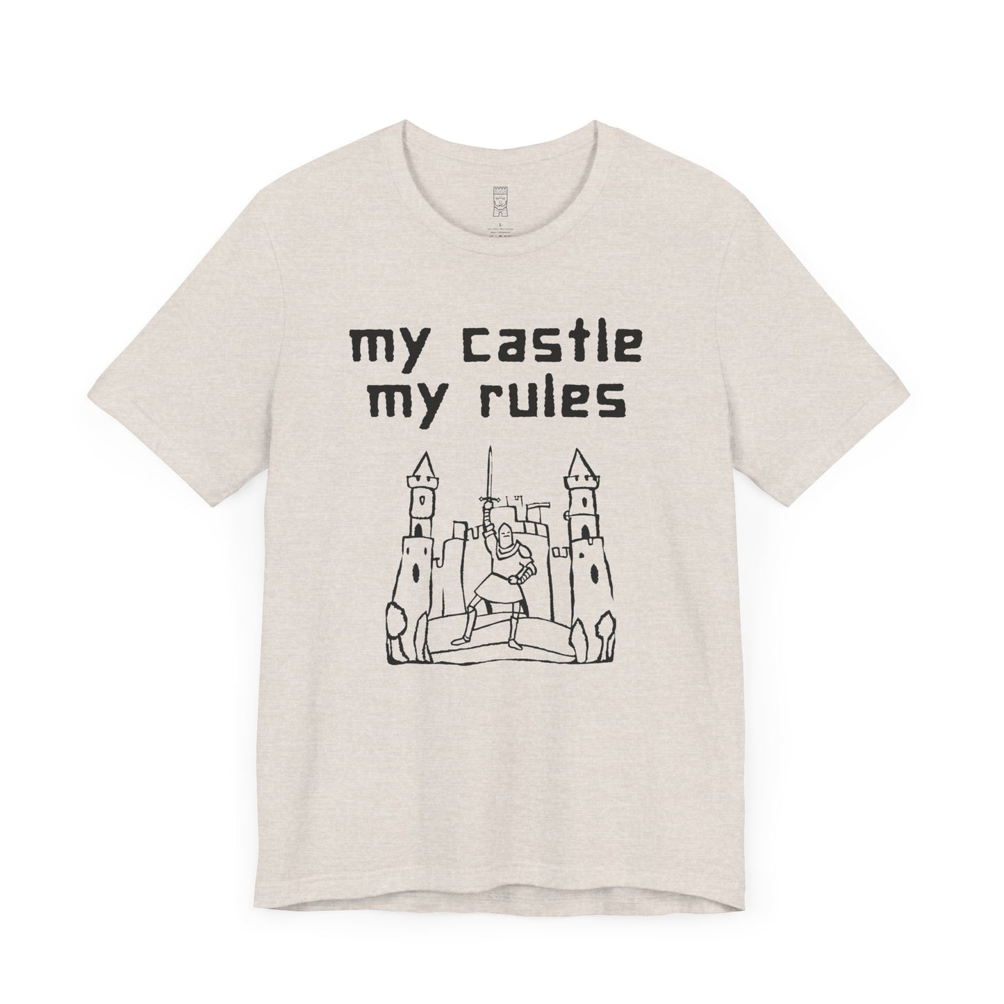 My castle my rules T-shirt
