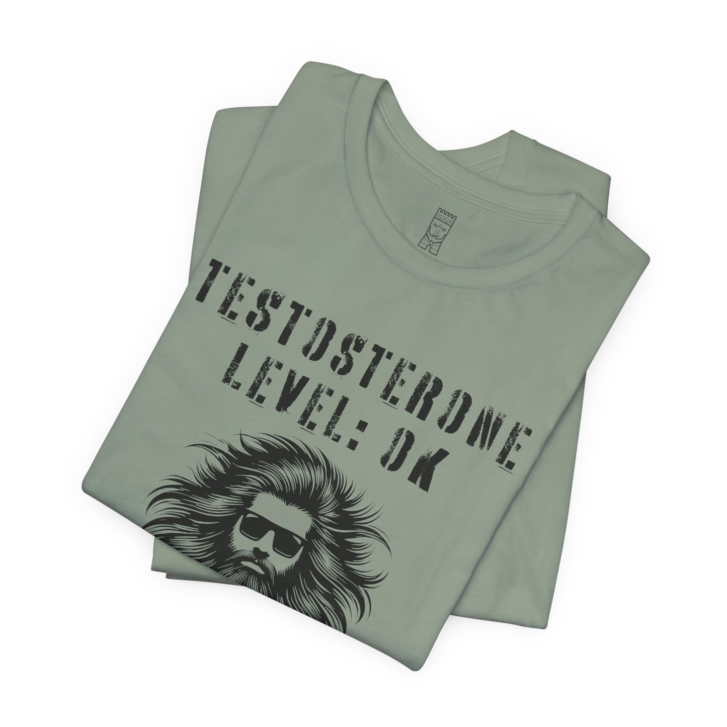 Testosterone level: OK - T-shirt