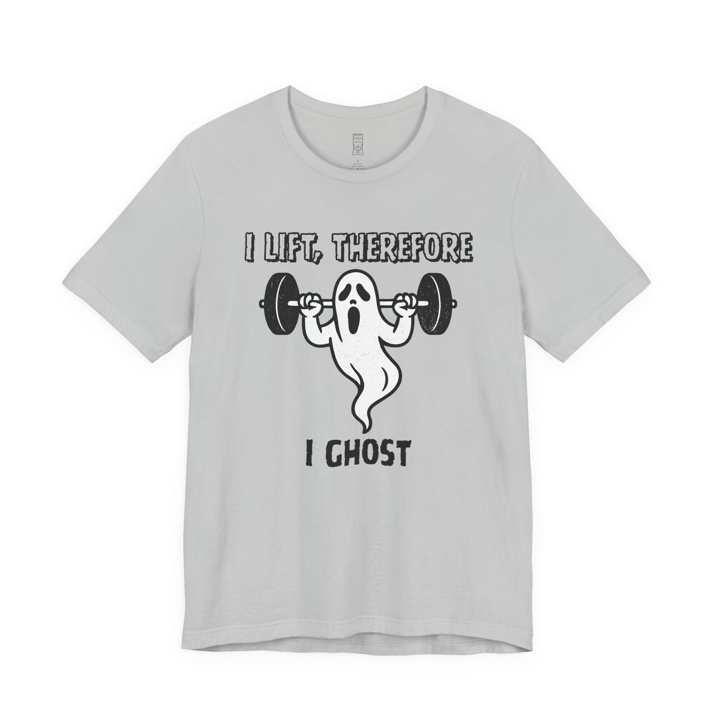 I lift, therefore I ghost - T-shirt