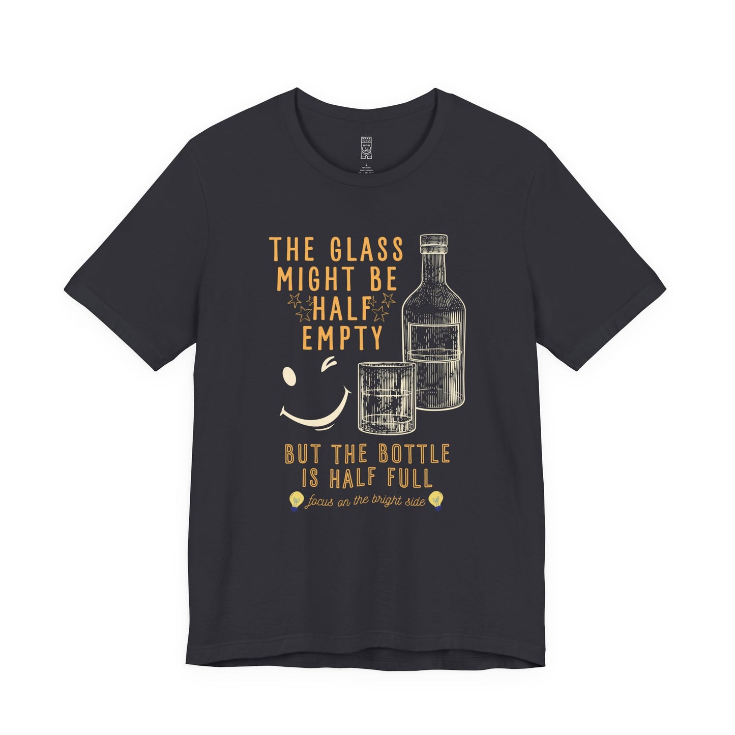 The bottle is half full T-shirt