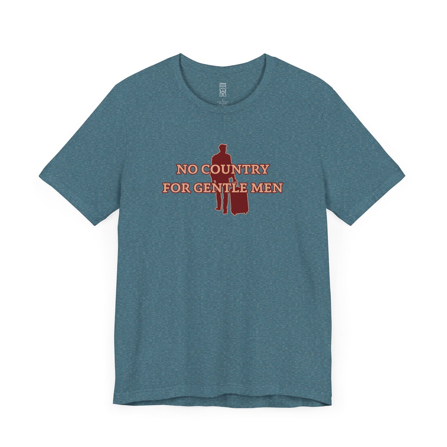 No country for gentle men T-shirt