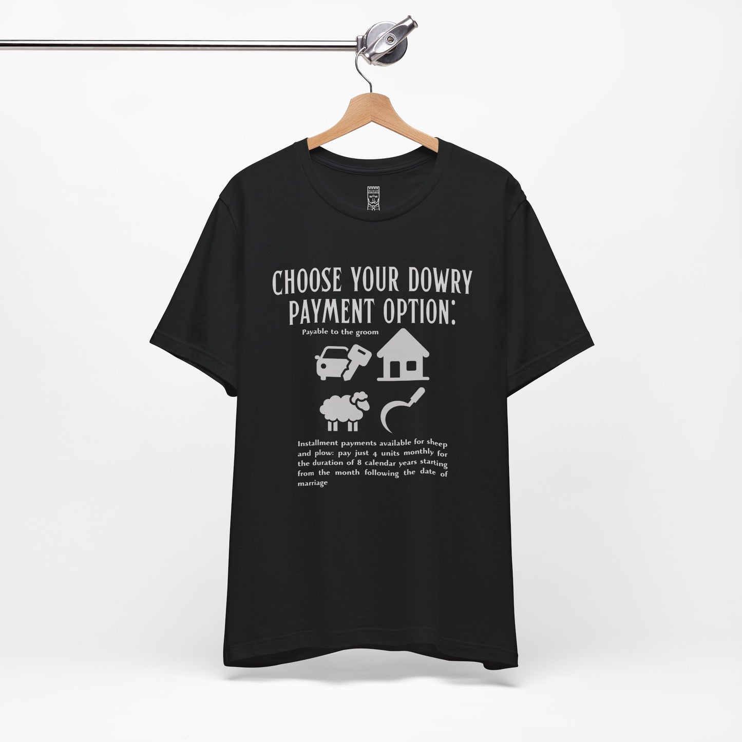 Choose your dowry option T-shirt