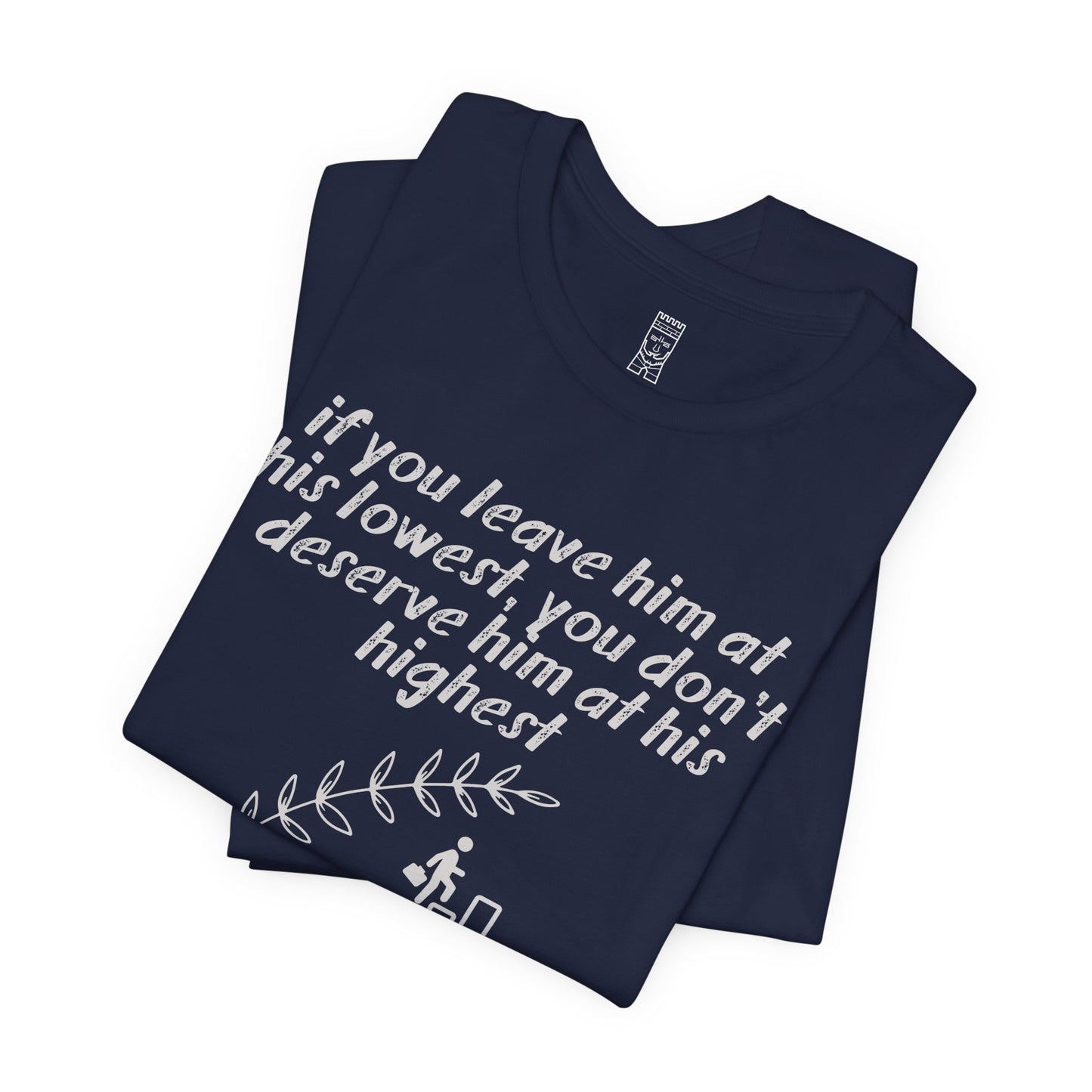 If you leave him T-shirt