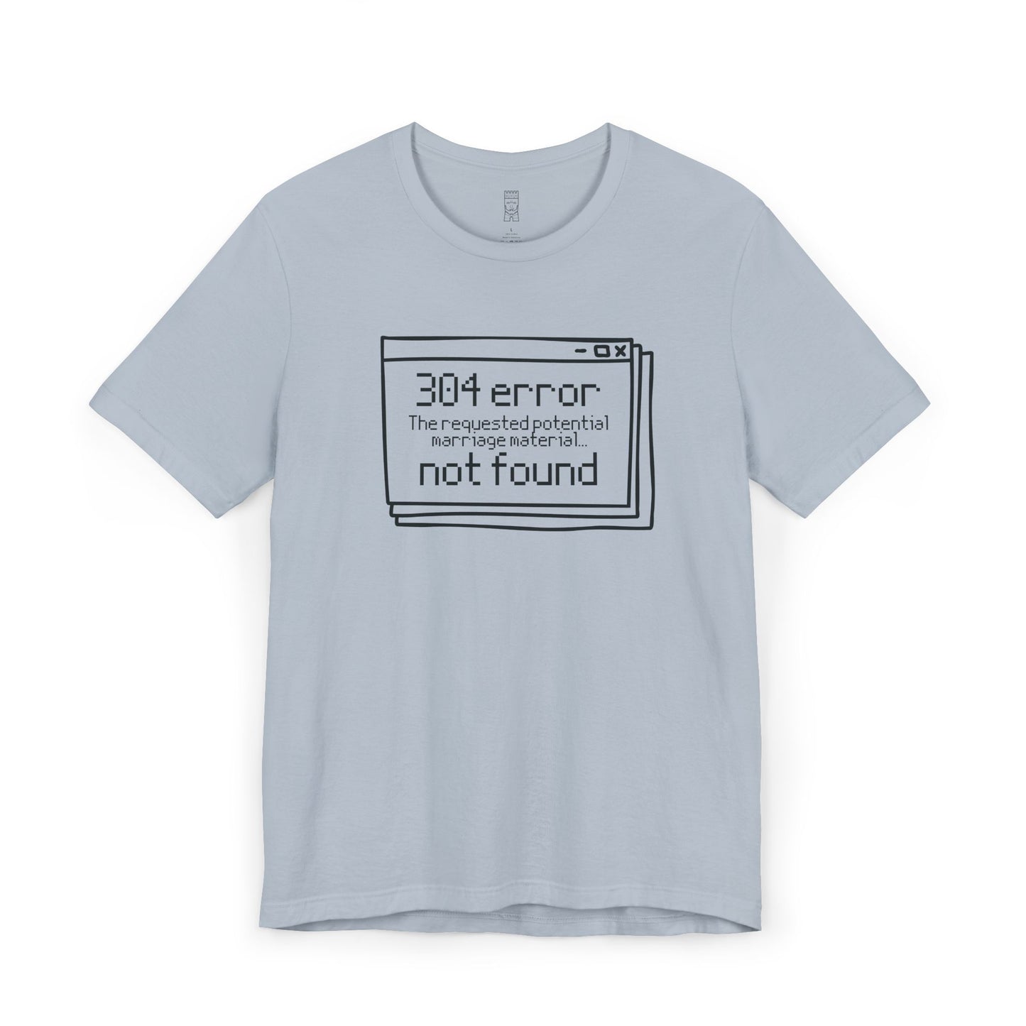 Error 304 T-shirt