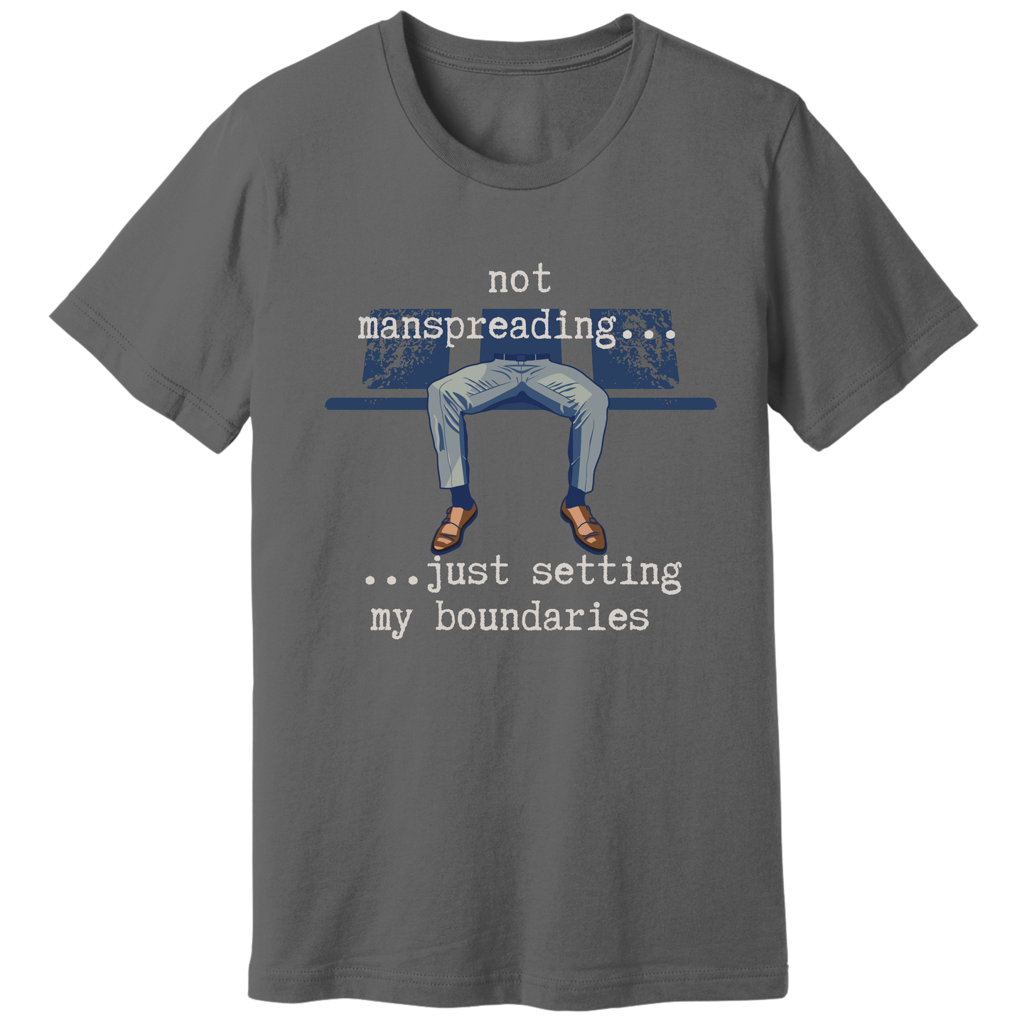 Not manspreading T-shirt